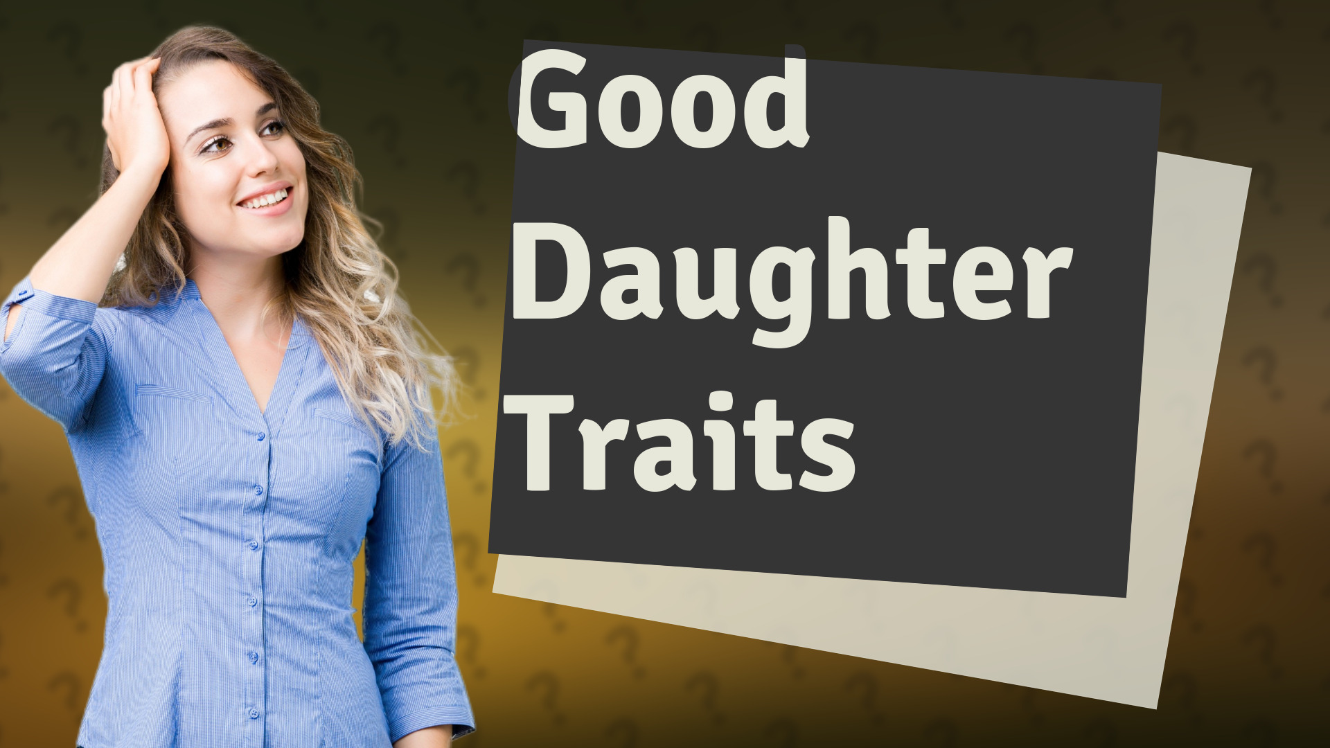 Good Daughter Traits