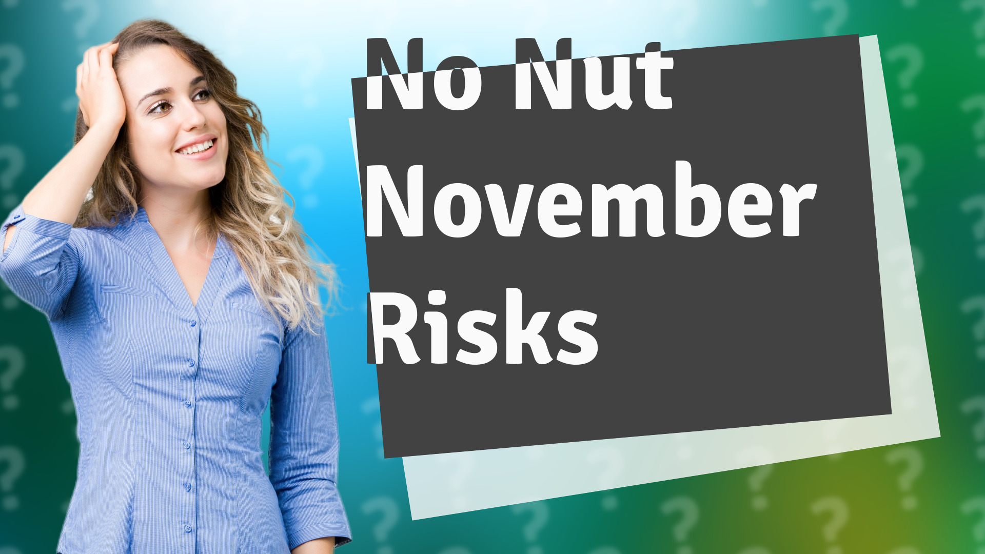 No Nut November Risks