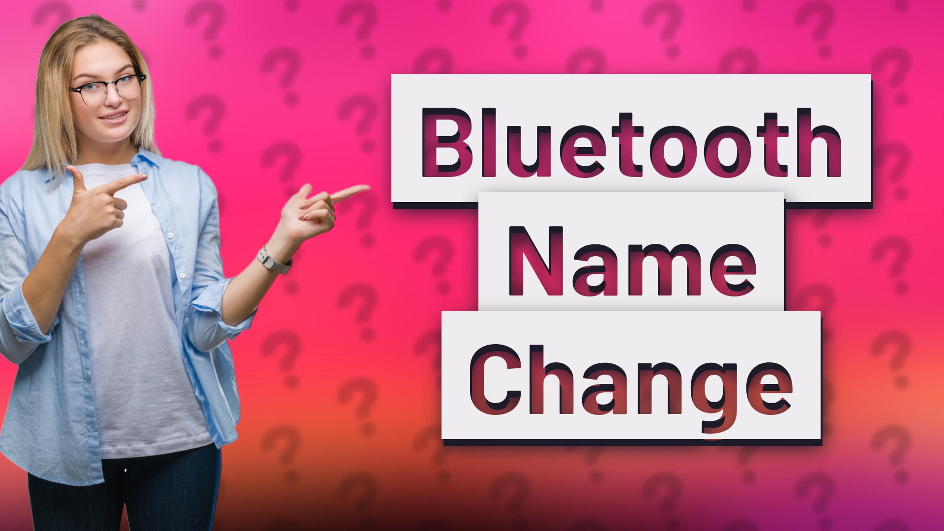 Bluetooth Name Change