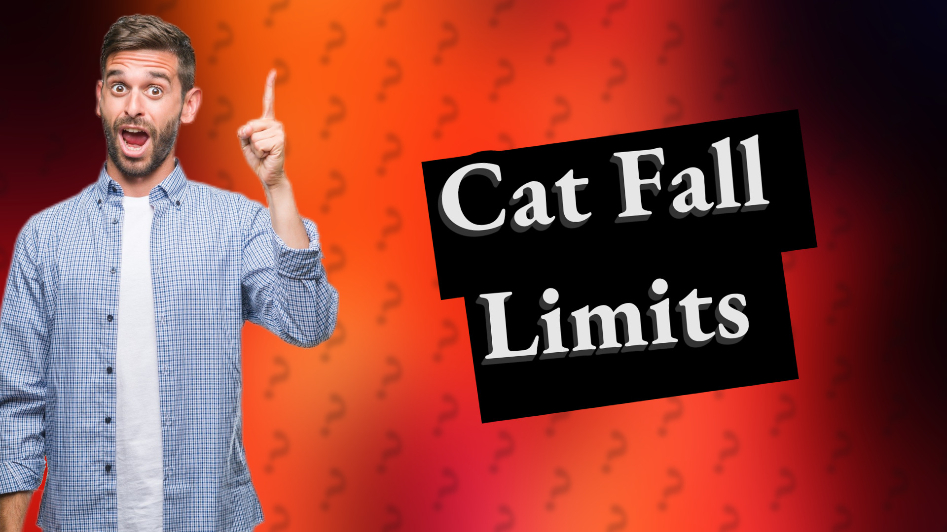 Cat Fall Limits