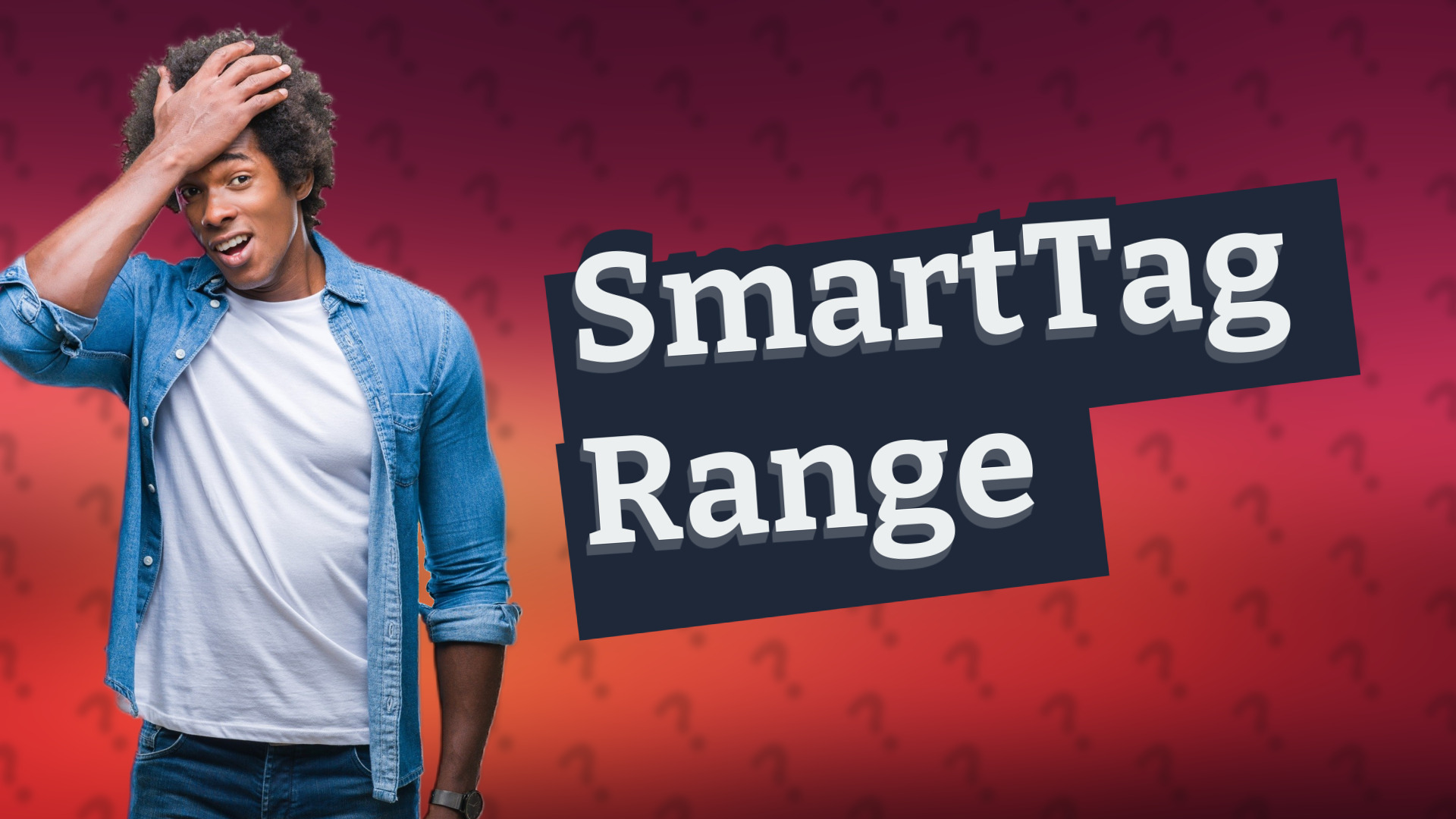 SmartTag Range