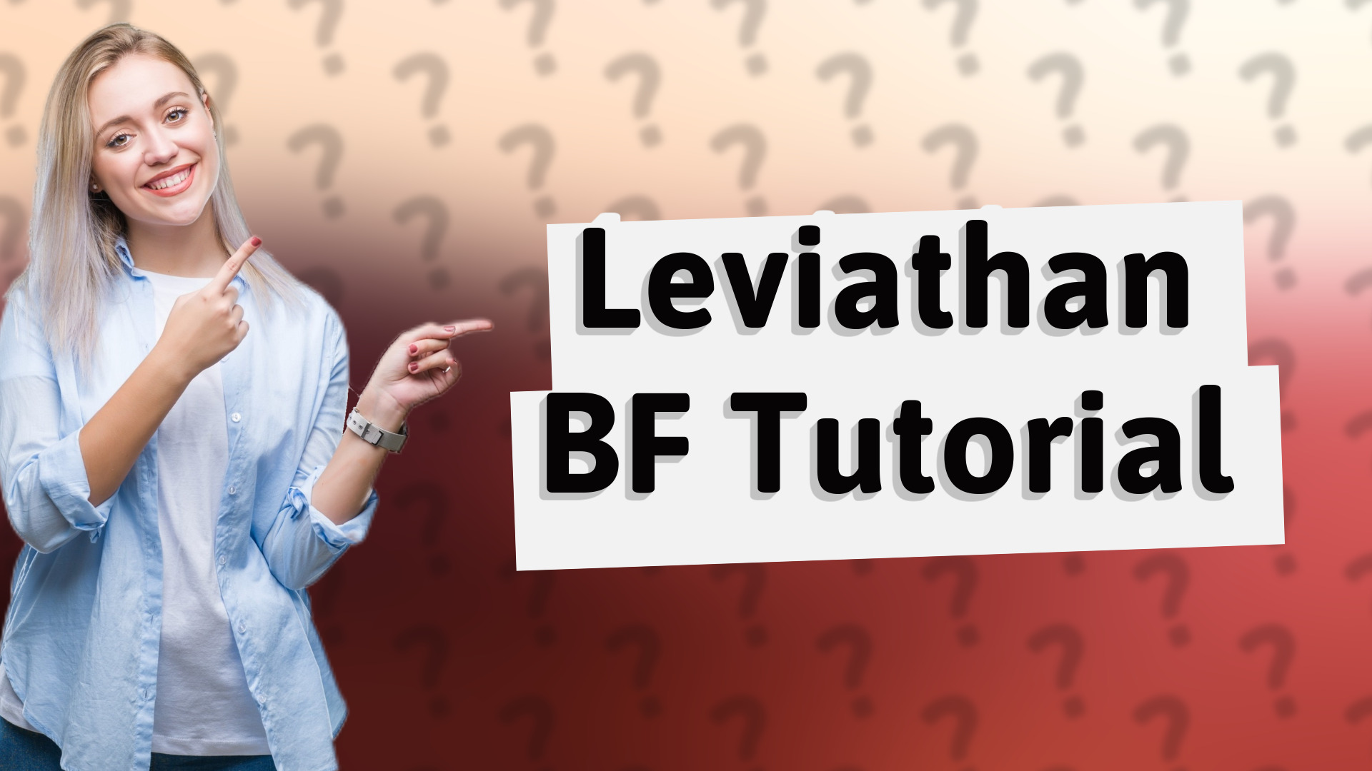 Leviathan BF Tutorial