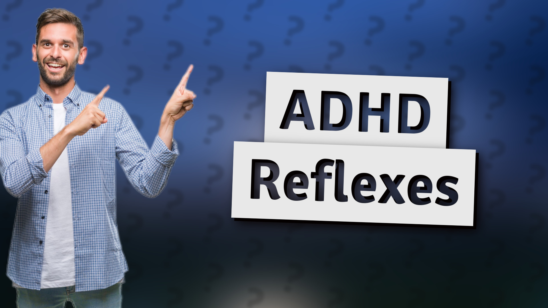 ADHD Reflexes