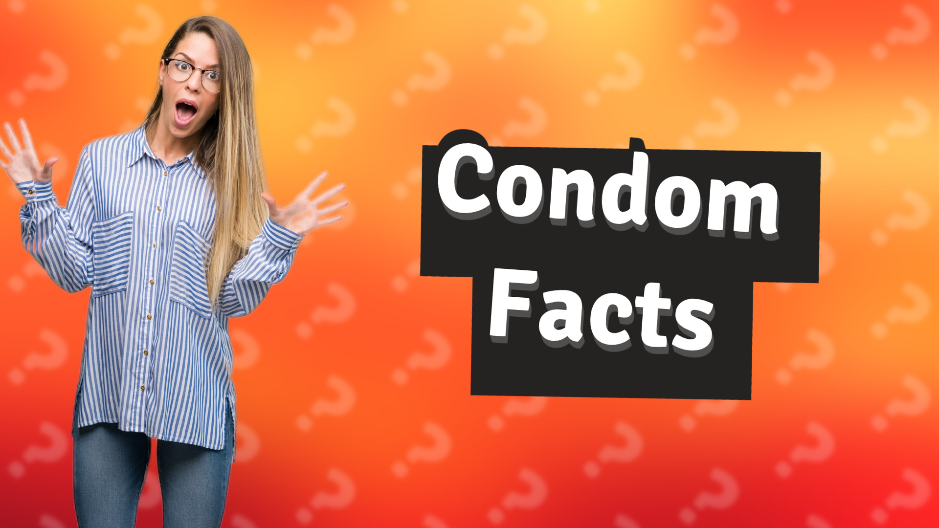 Condom Facts