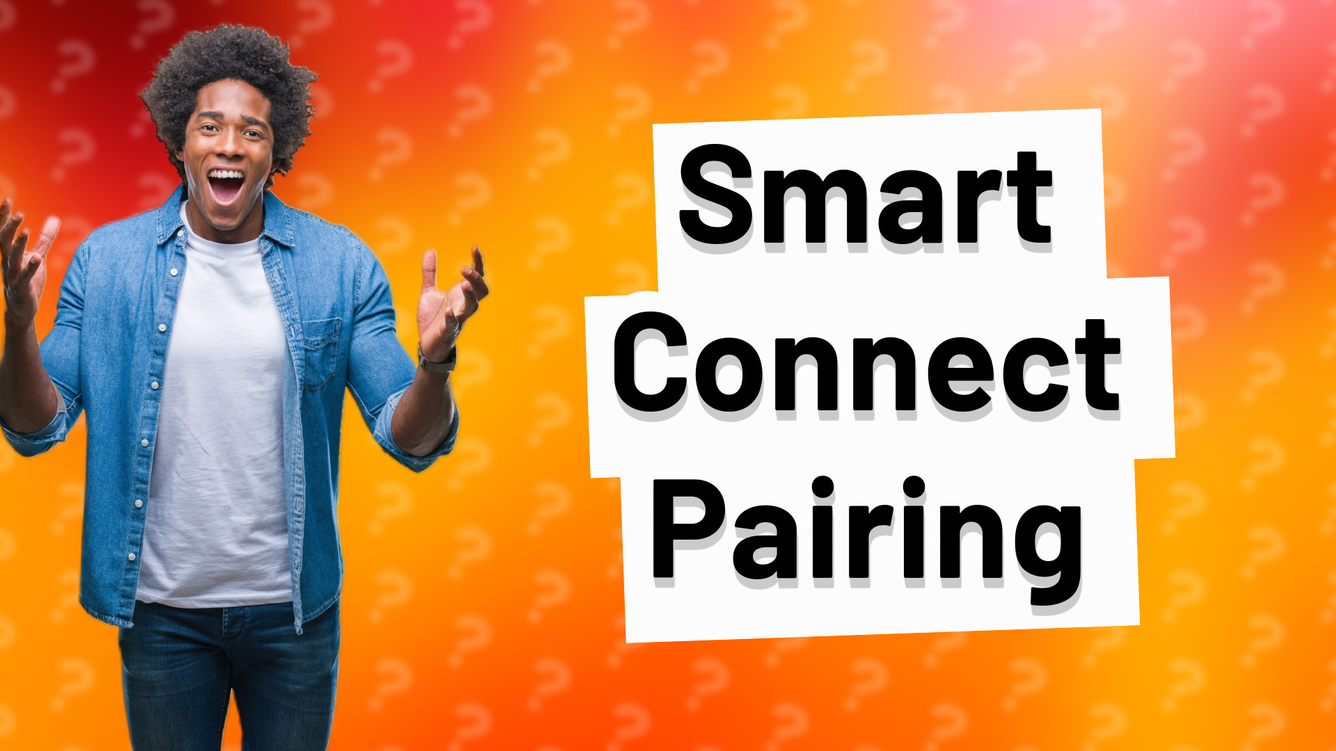 Smart Connect Pairing