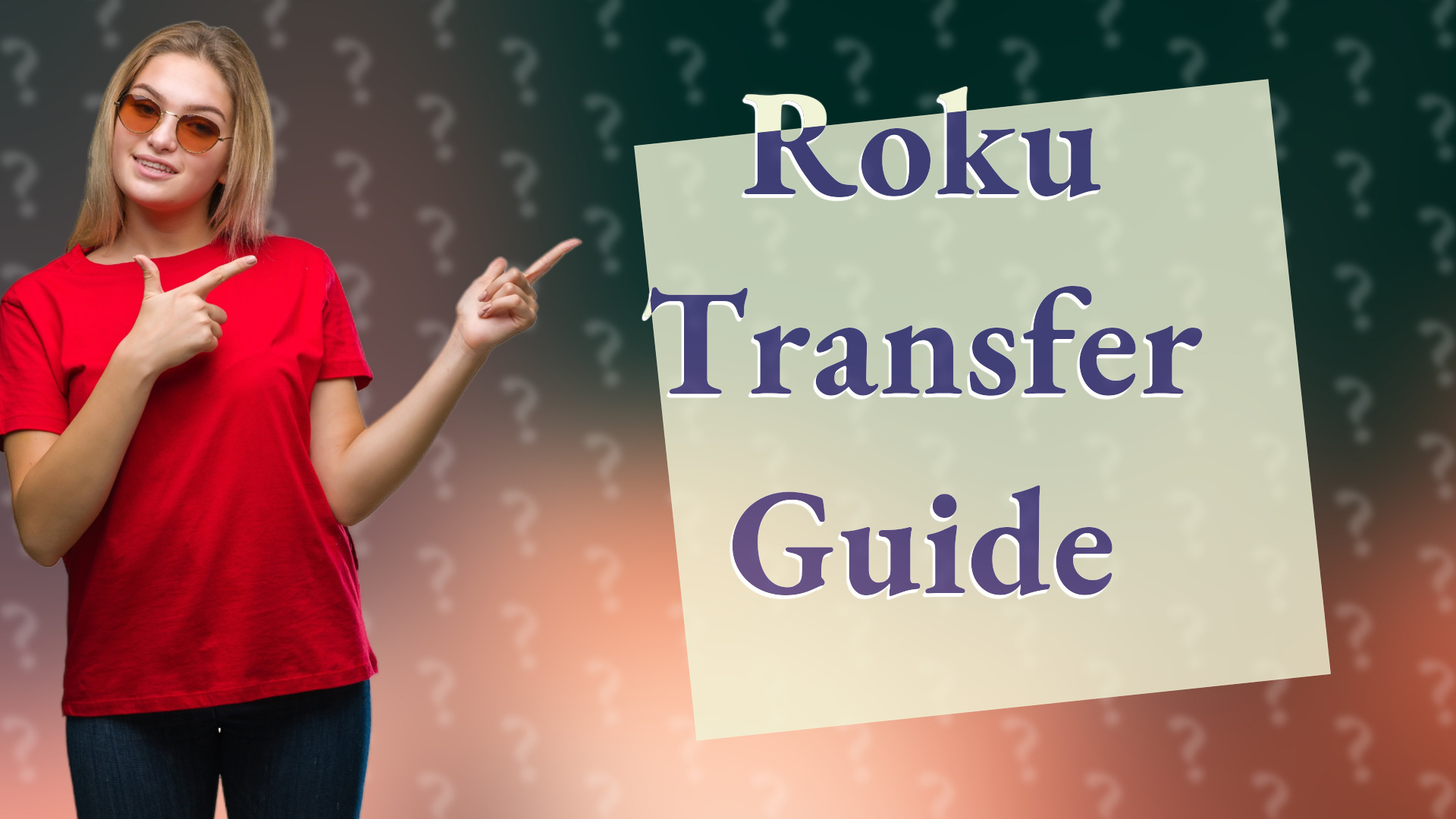 Roku Transfer Guide