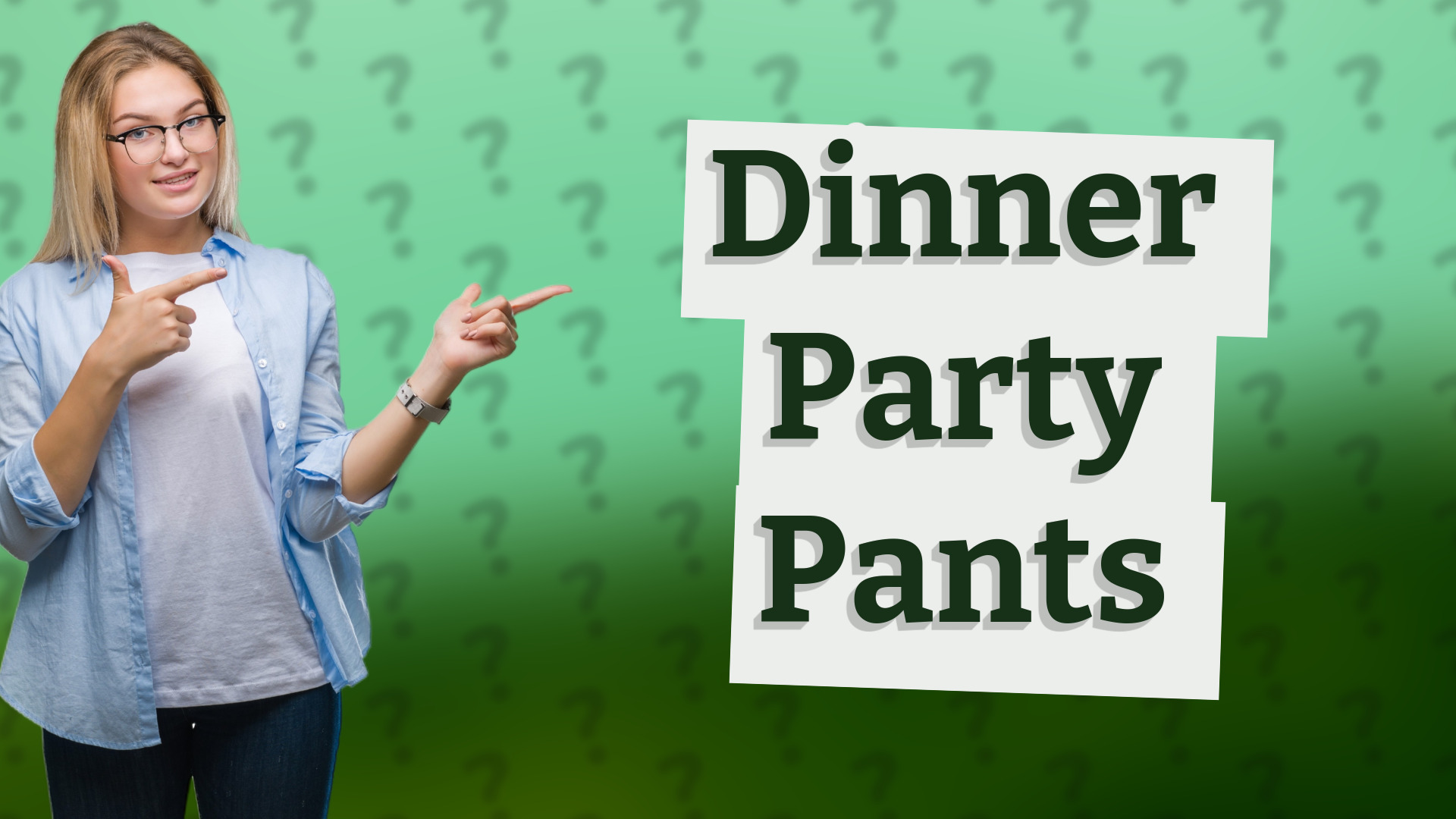 Dinner Party Pants