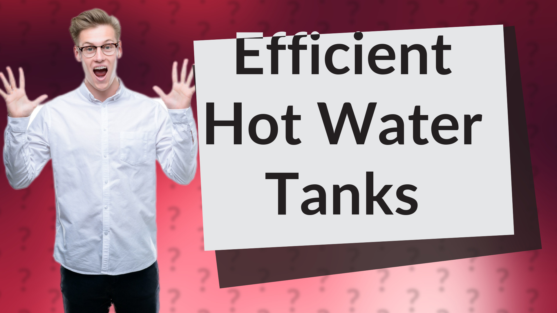 Efficient Hot Water Tanks