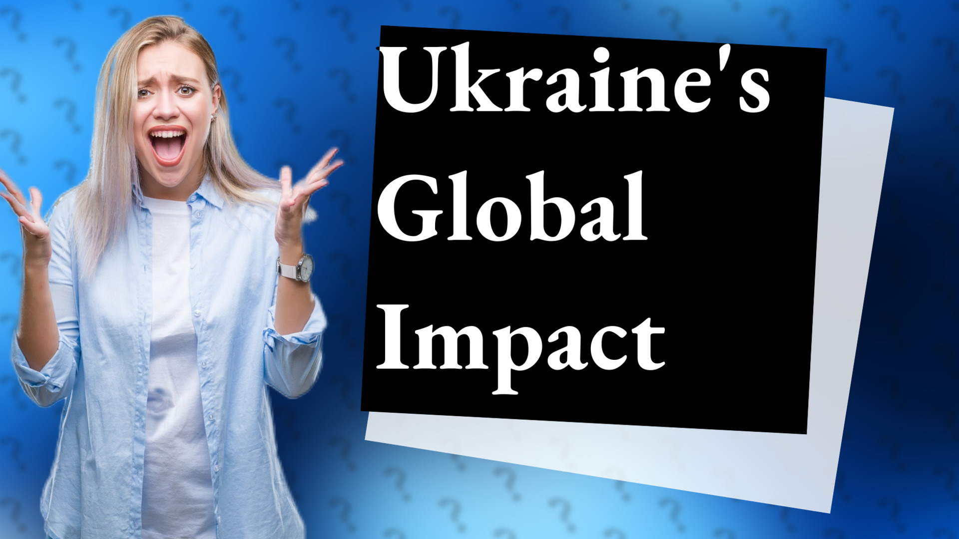 Ukraine's Global Impact