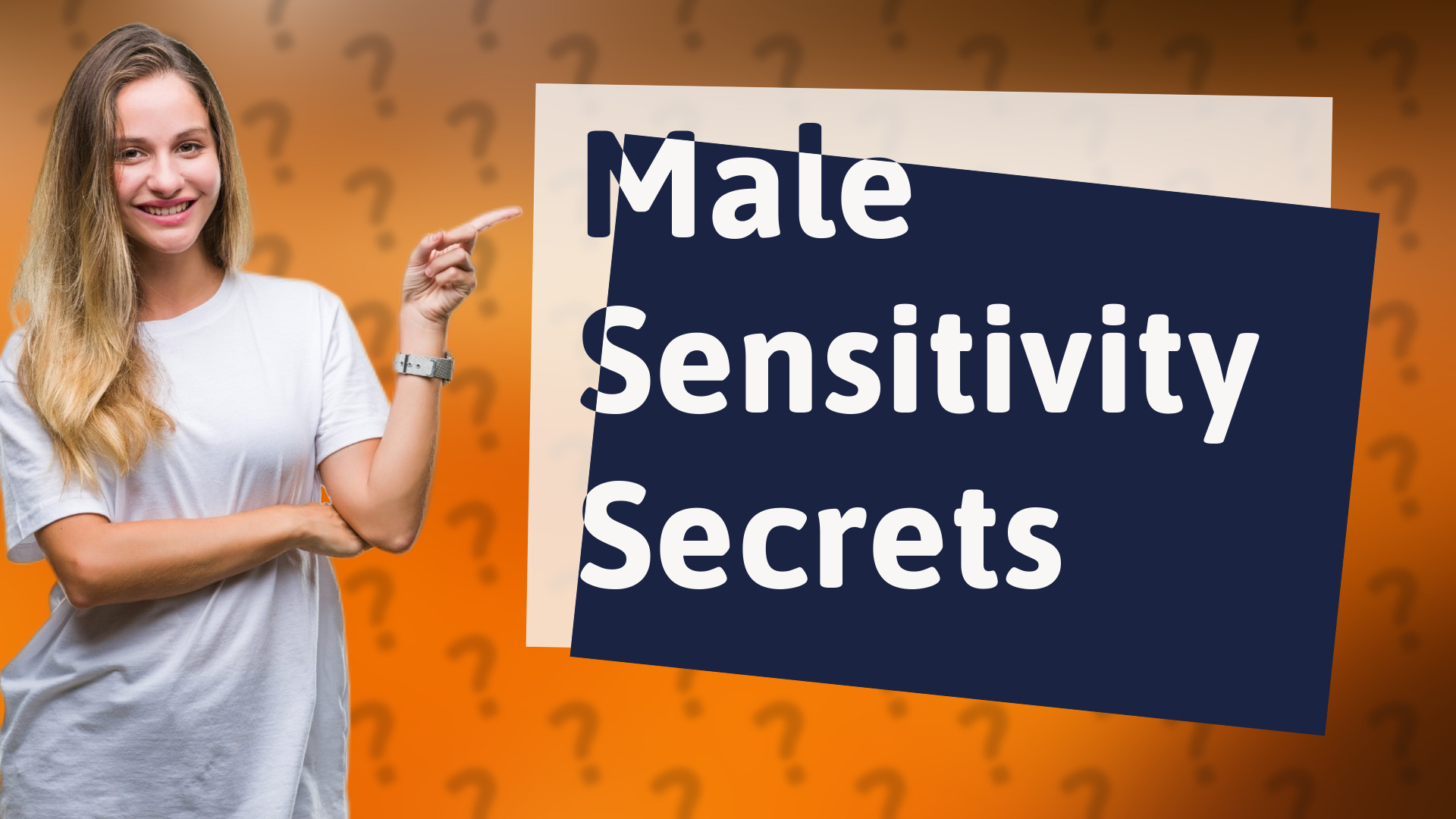 Male Sensitivity Secrets