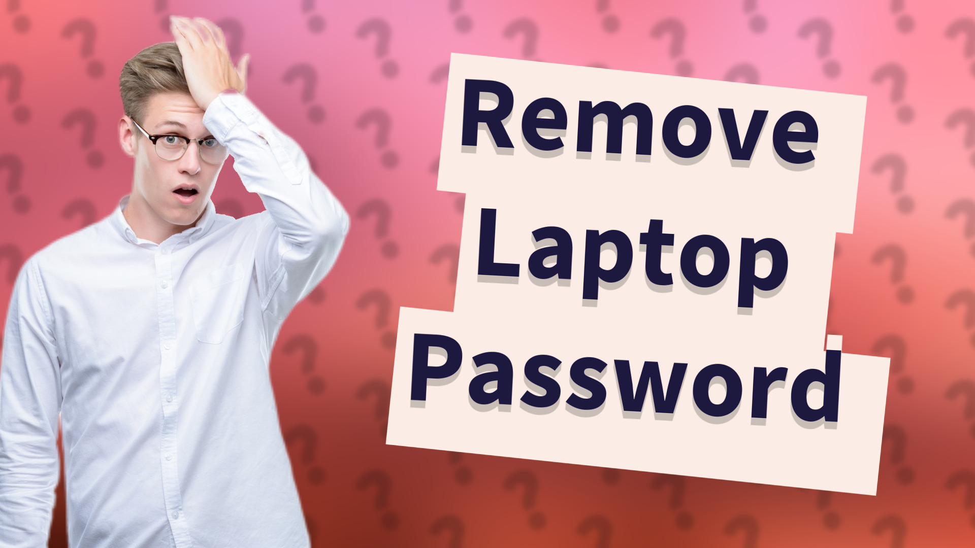 Remove Laptop Password