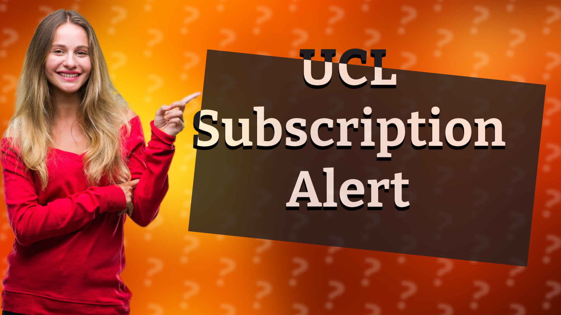 UCL Subscription Alert
