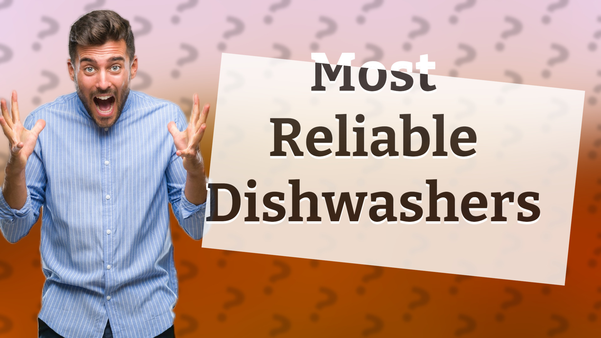 Most Reliable Dishwashers