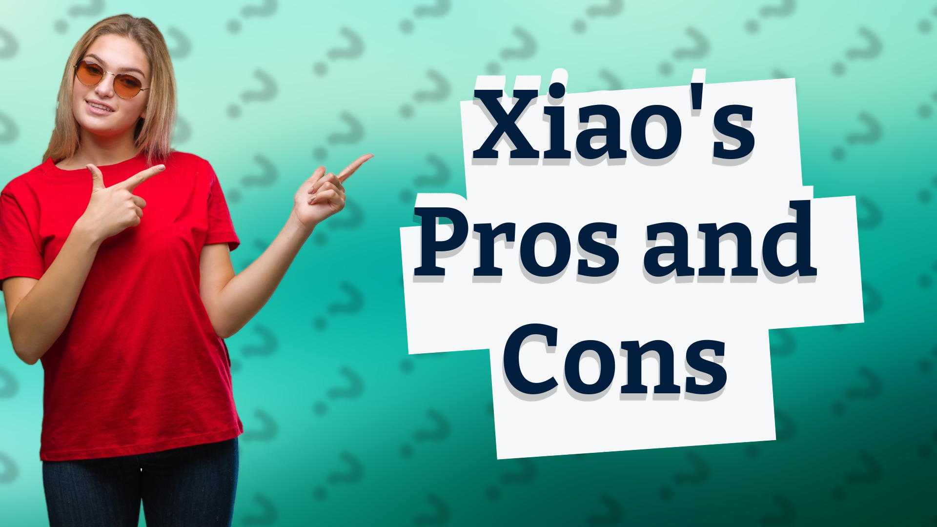 Xiao's Pros and Cons