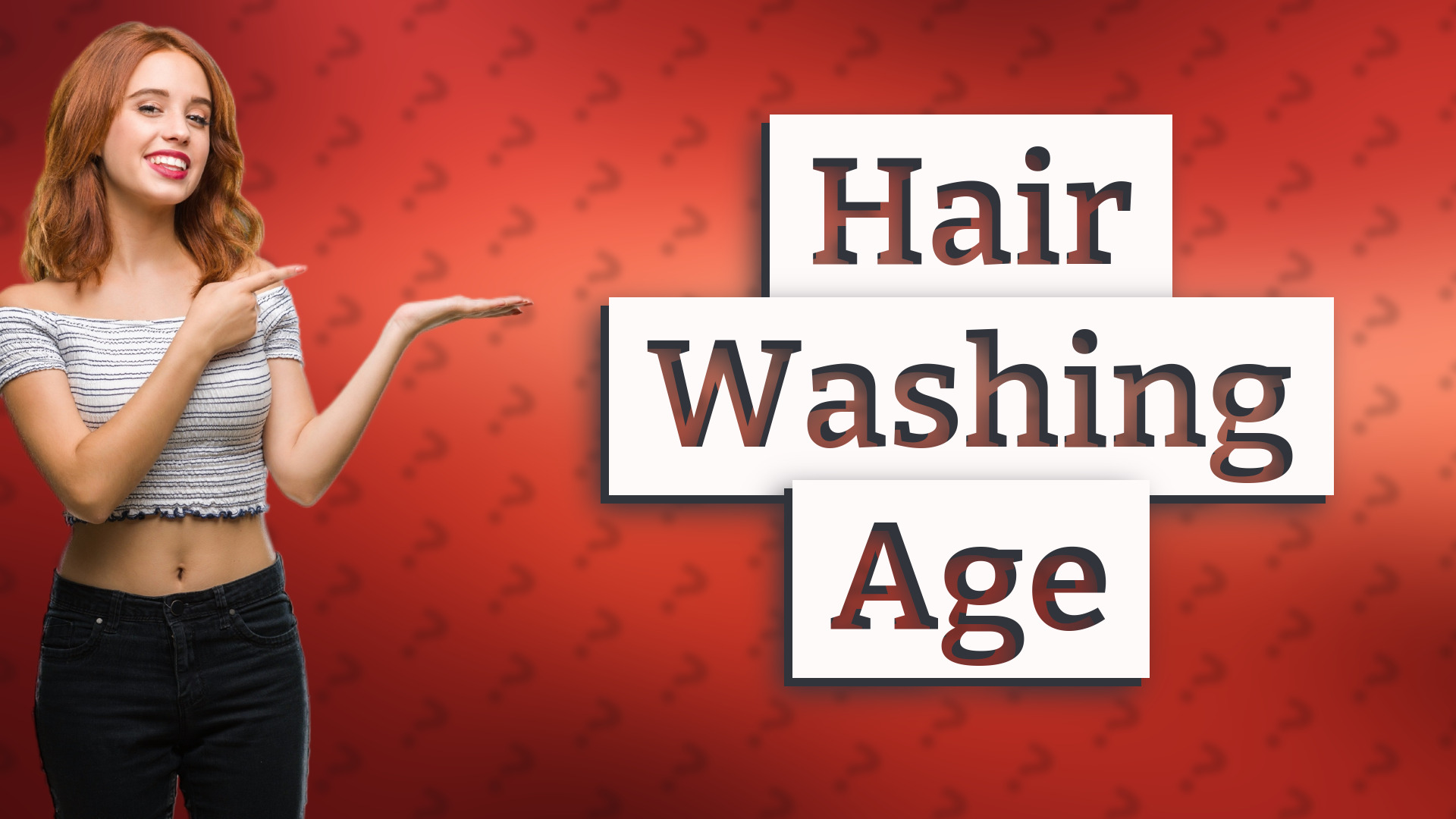 Hair Washing Age