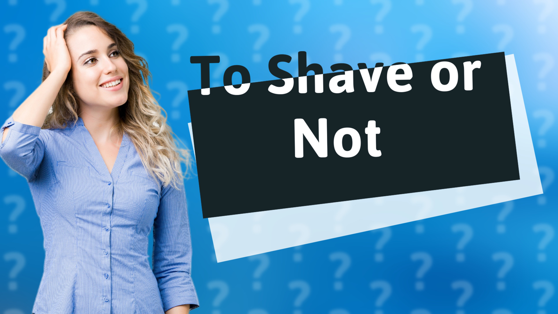 To Shave or Not