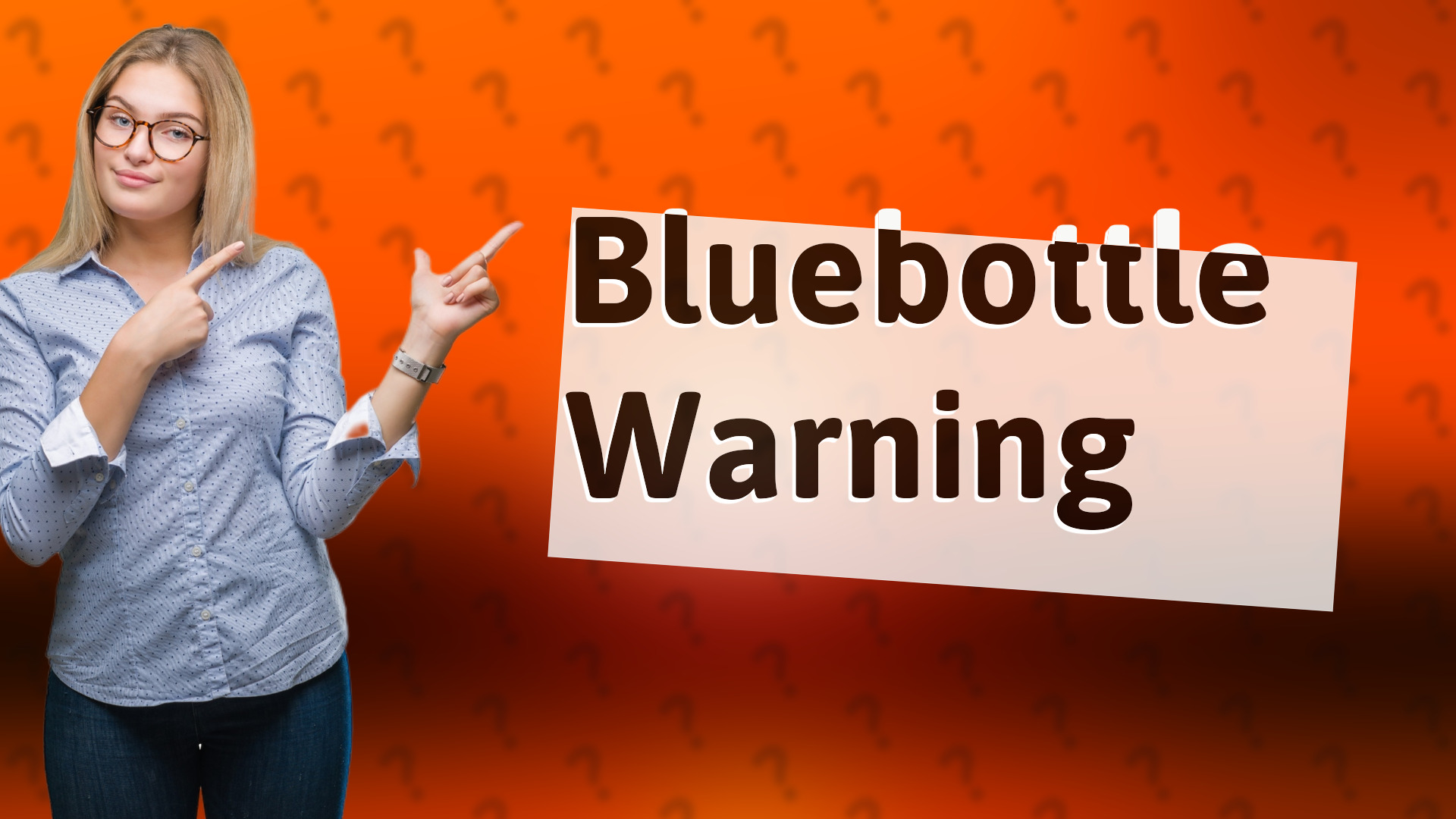 Bluebottle Warning
