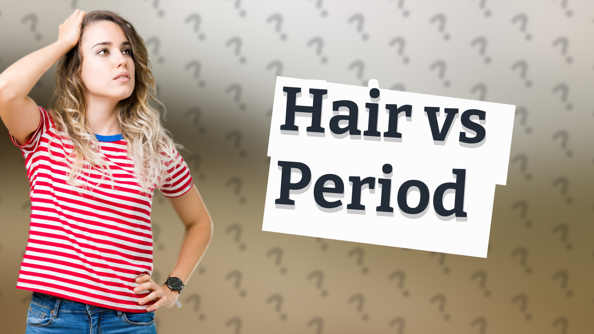 Hair vs Period