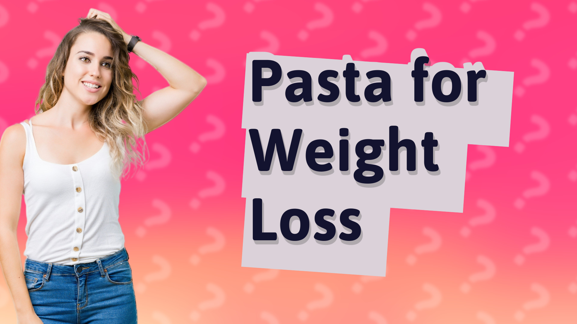 Pasta for Weight Loss