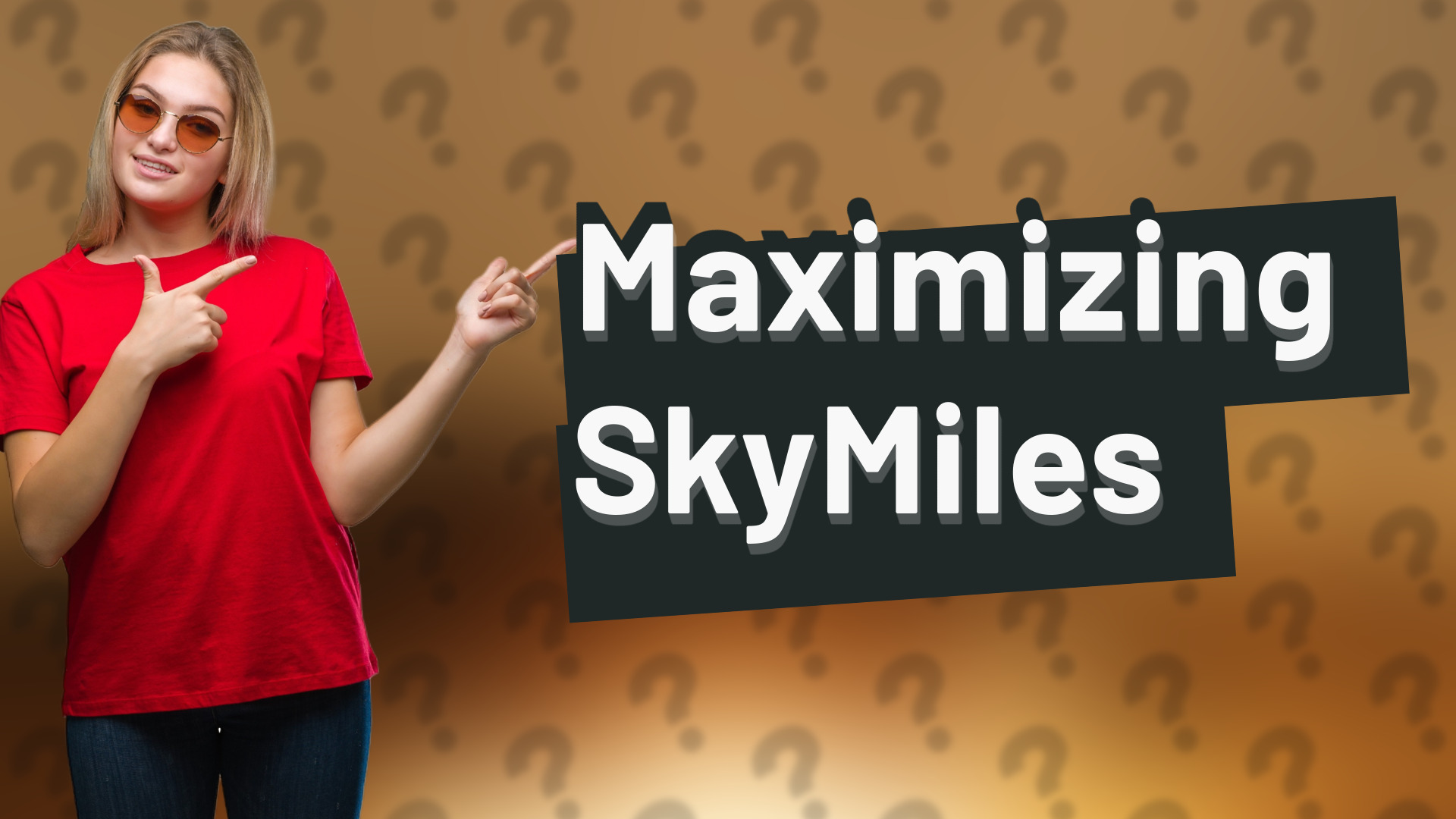 Maximizing SkyMiles