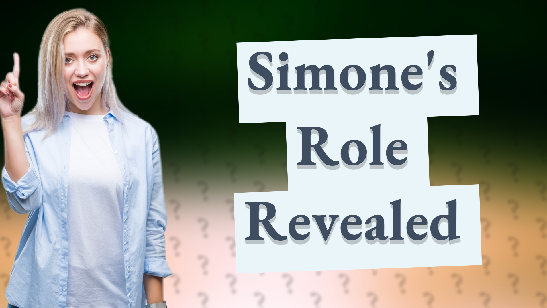 Simone's Role Revealed