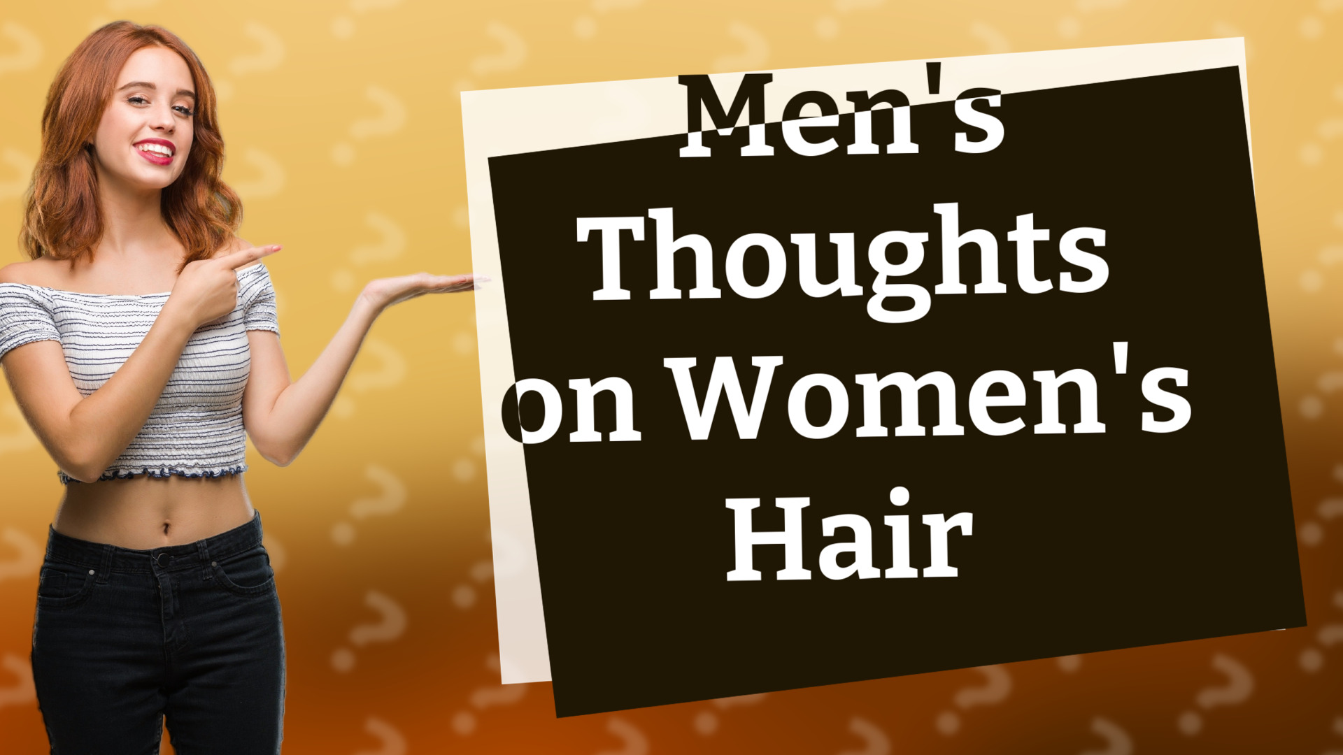 Men's Thoughts on Women's Hair