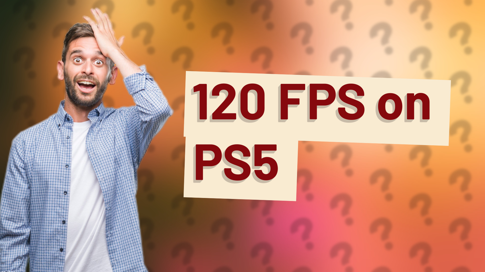 120 FPS on PS5