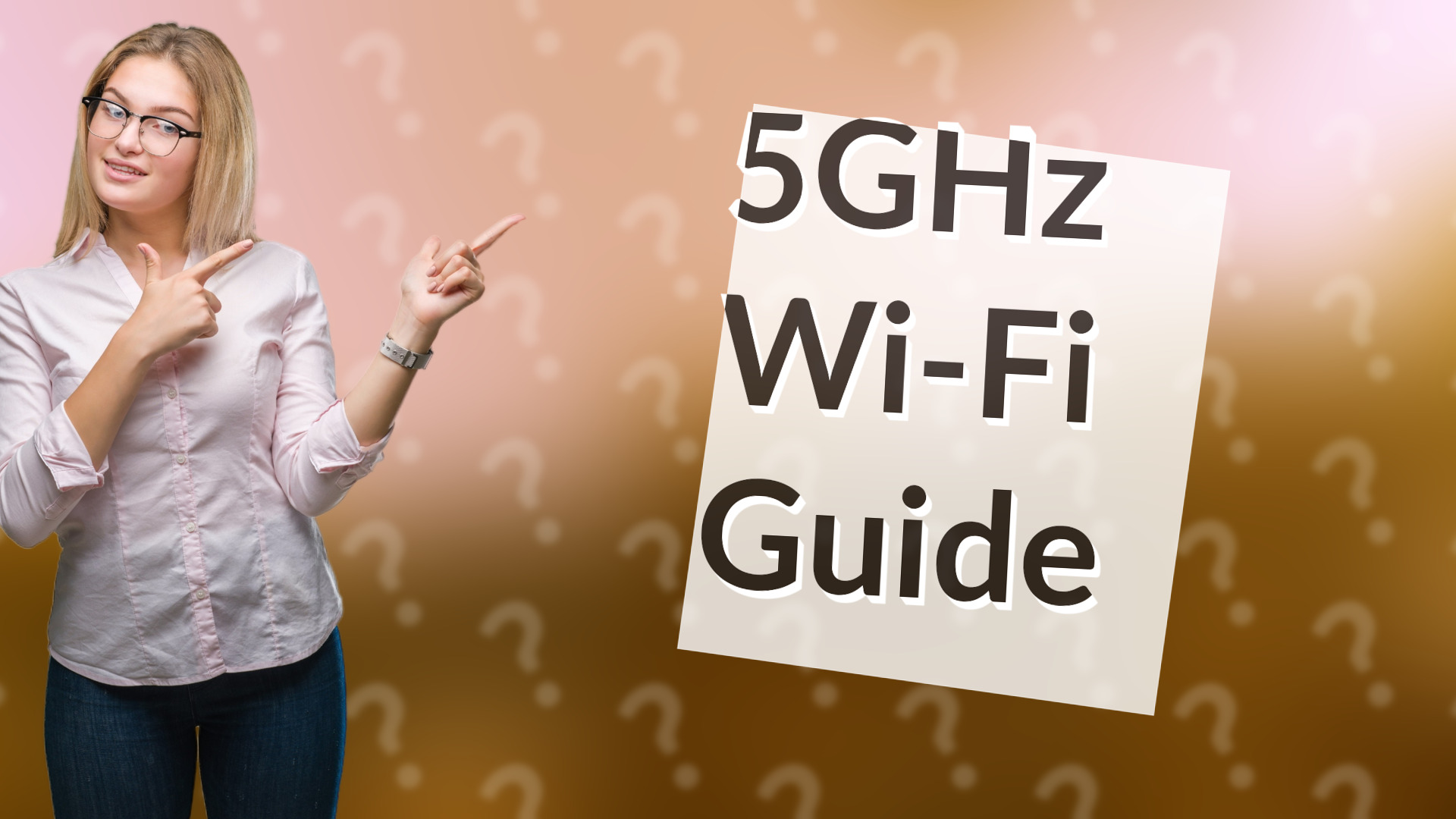 5GHz Wi-Fi Guide