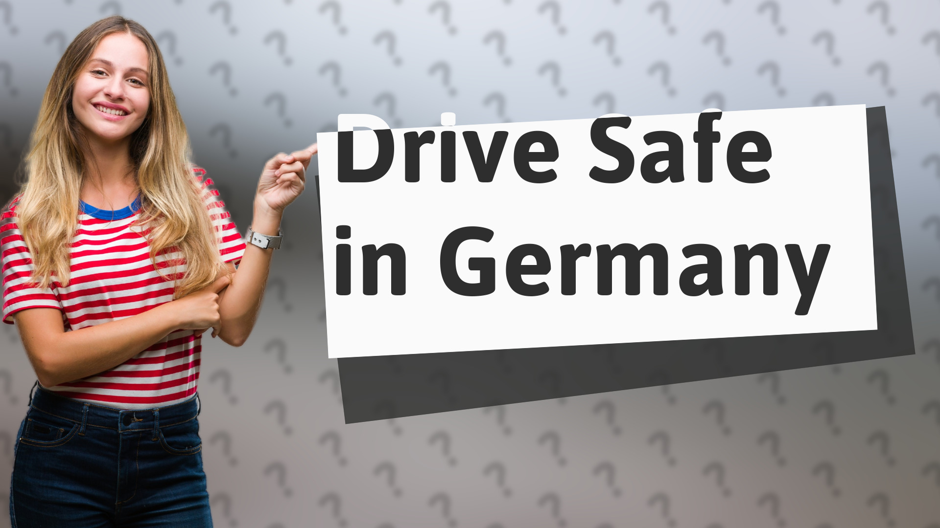 Drive Safe in Germany