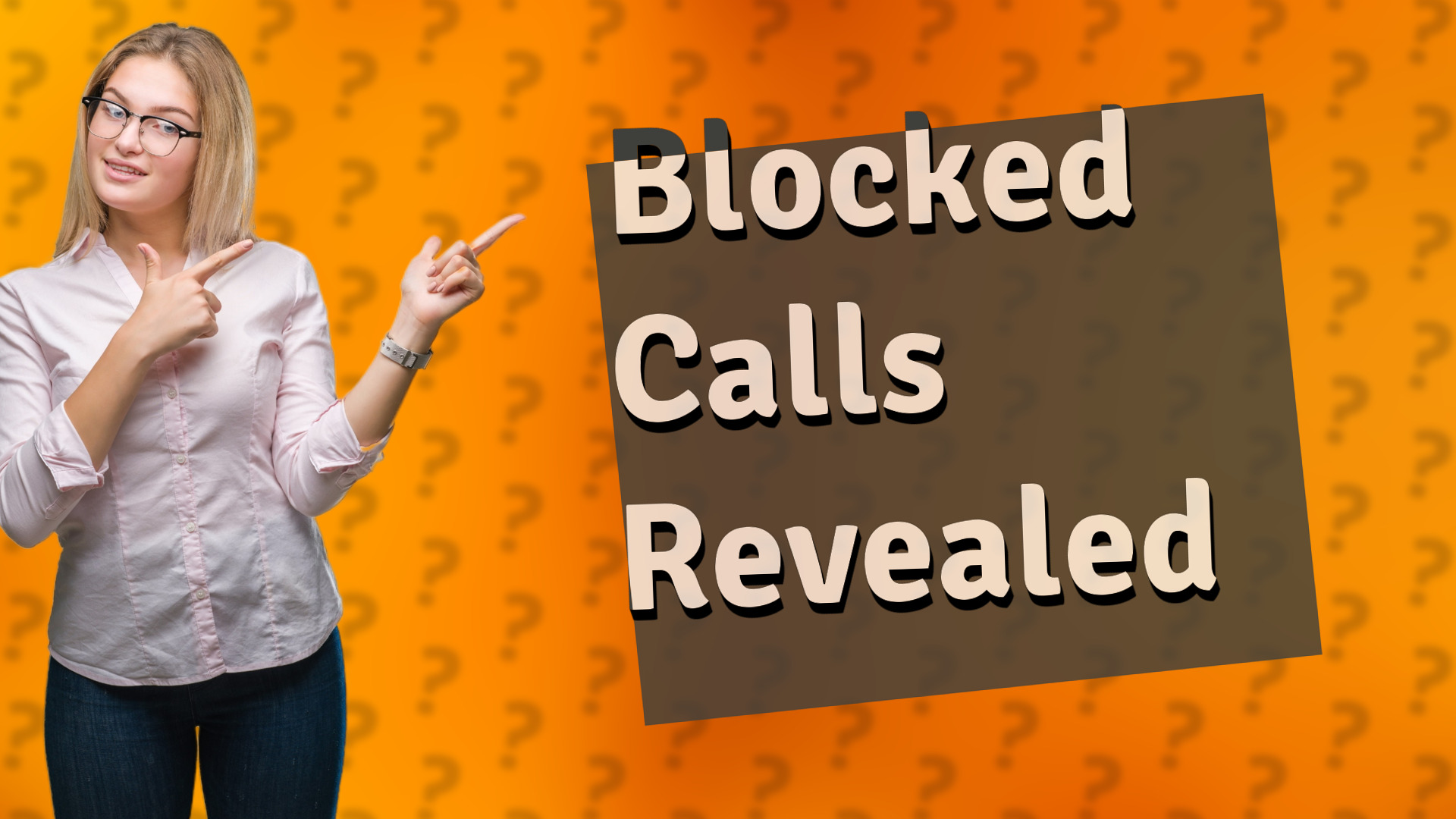 Blocked Calls Revealed
