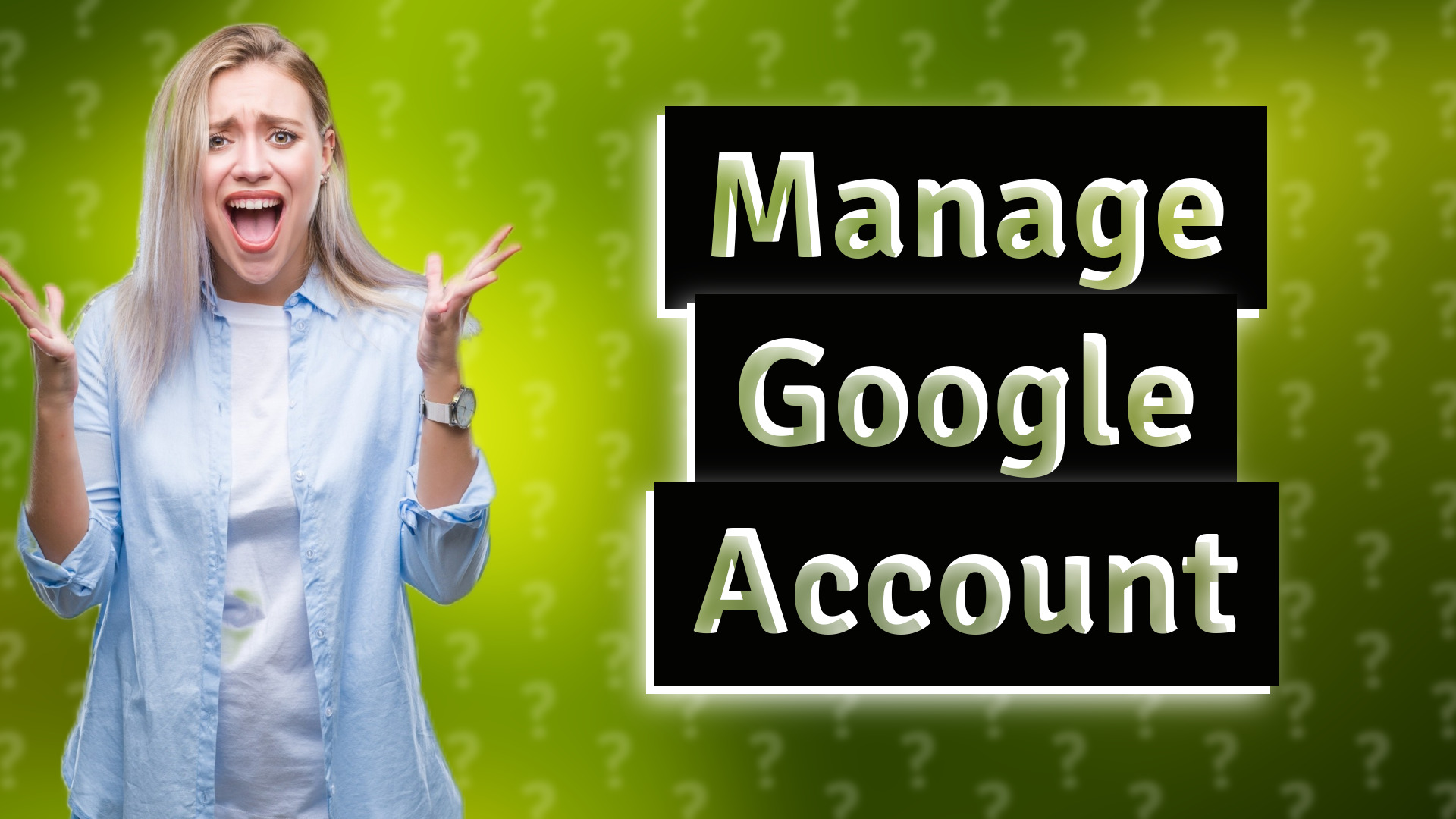 Manage Google Account