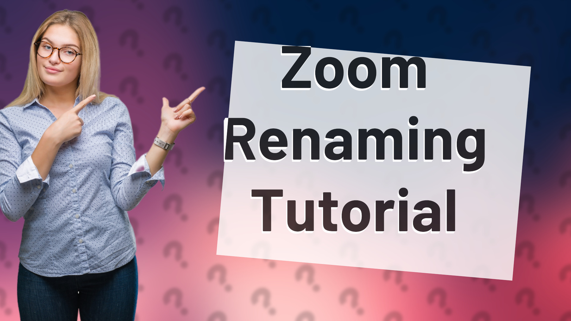 Zoom Renaming Tutorial