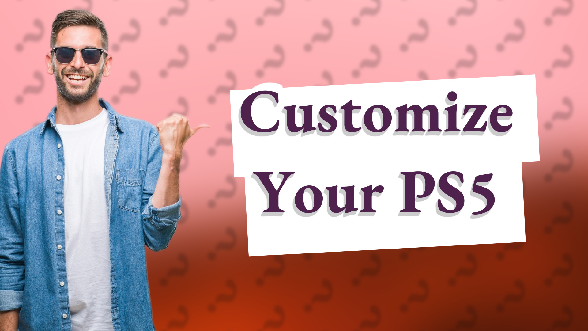 Customize Your PS5