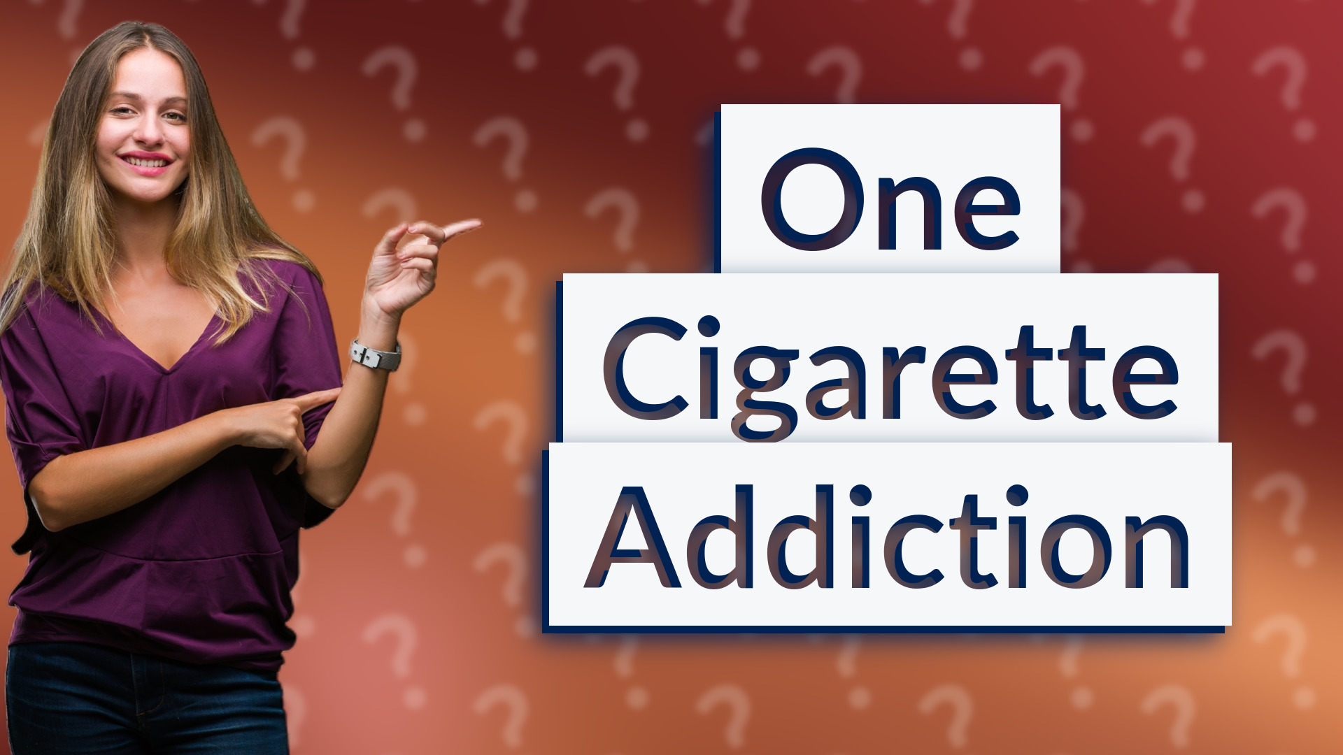 One Cigarette Addiction