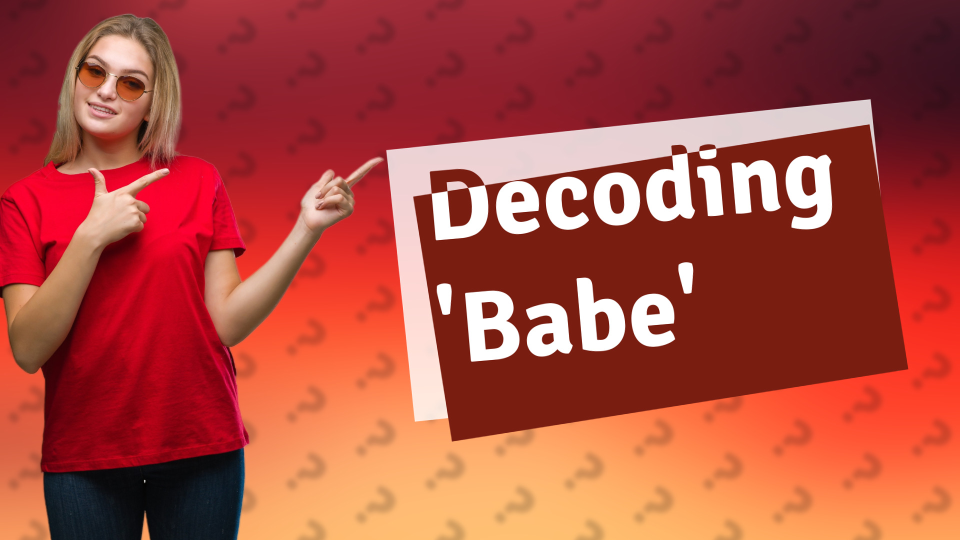 Decoding 'Babe'