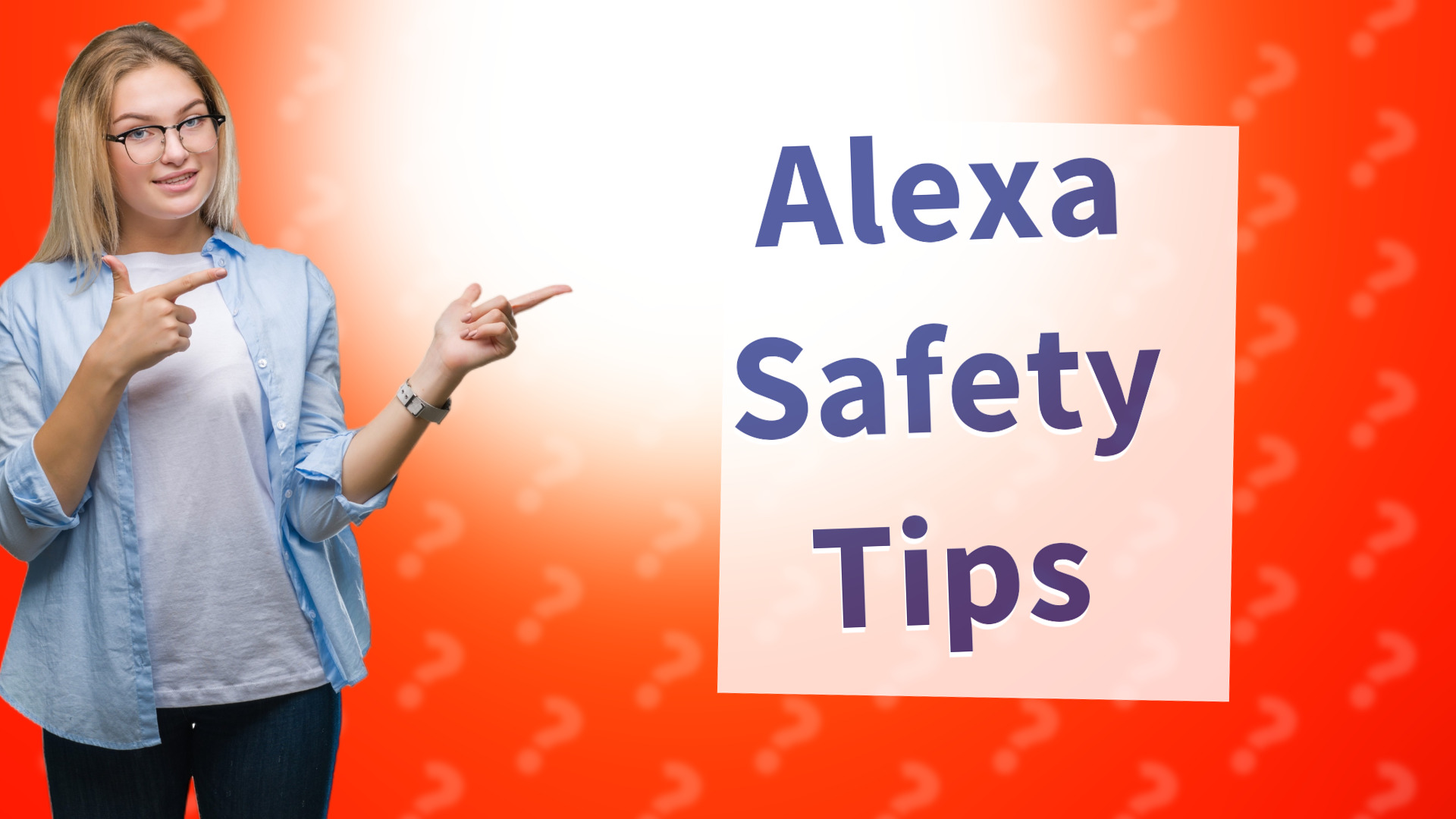 Alexa Safety Tips
