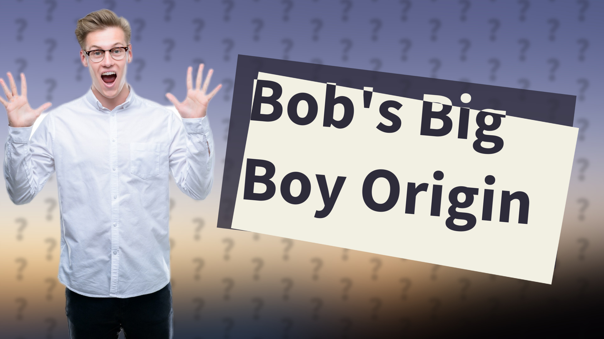 Bob's Big Boy Origin