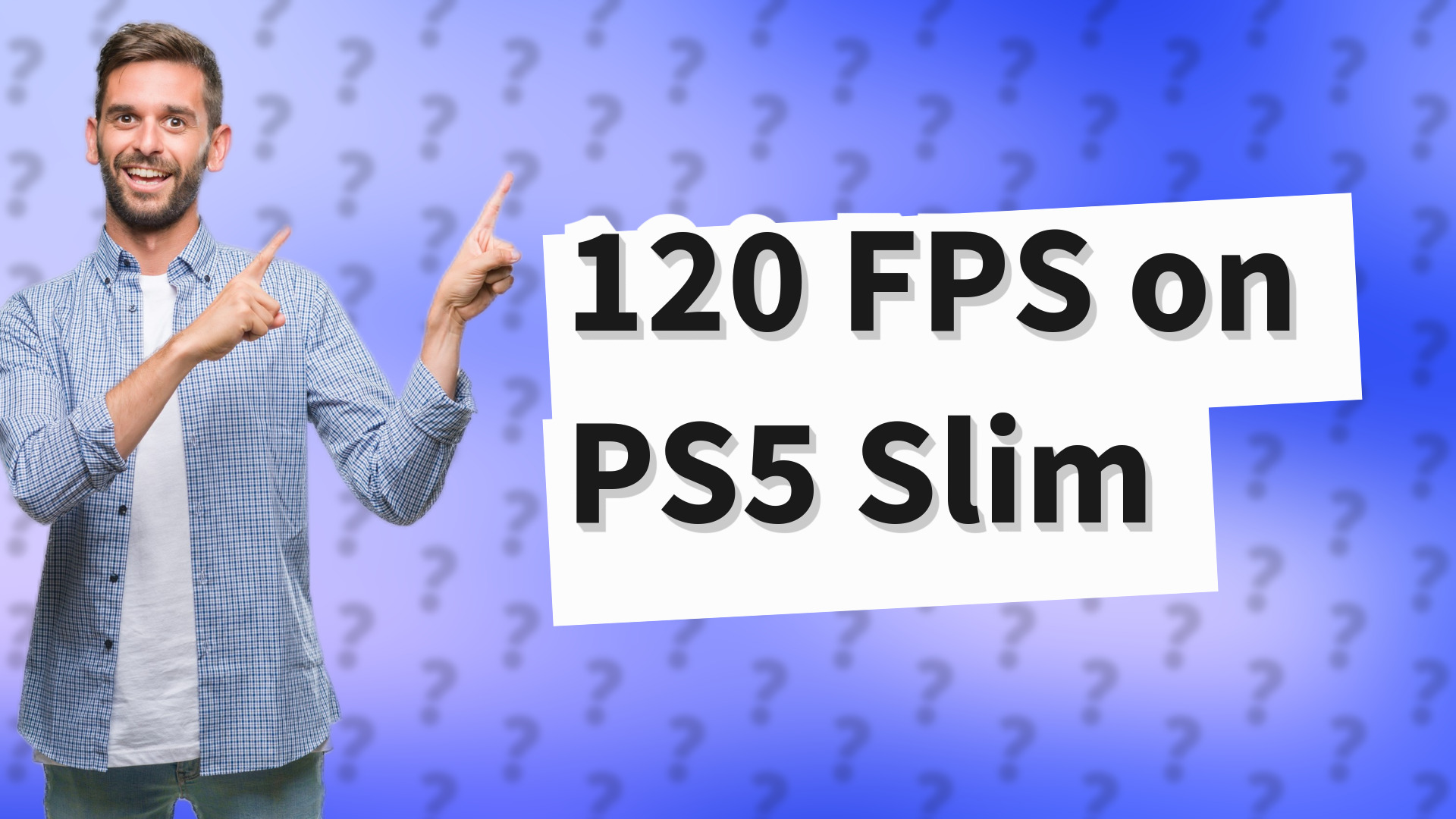 120 FPS on PS5 Slim