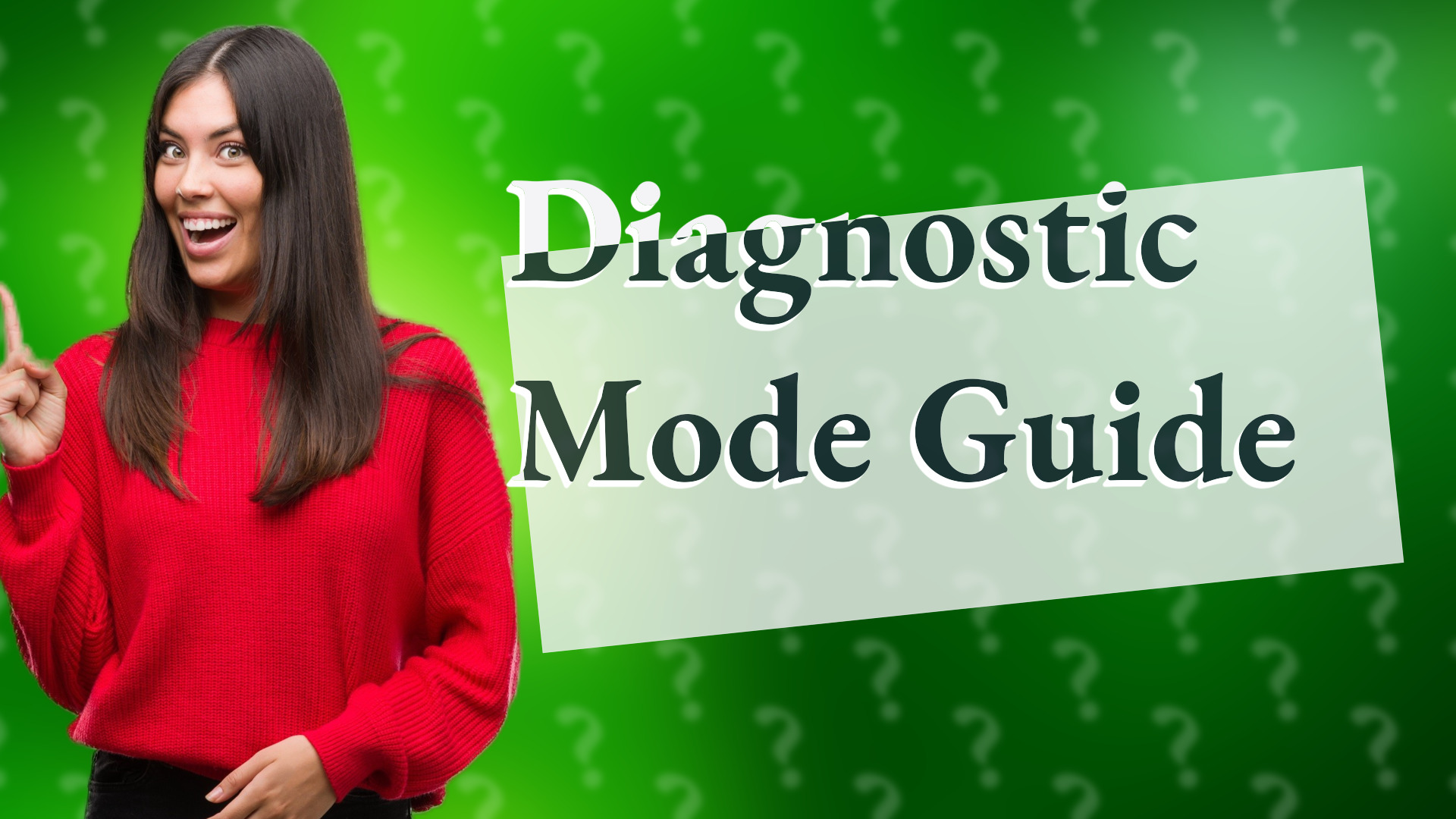 Diagnostic Mode Guide