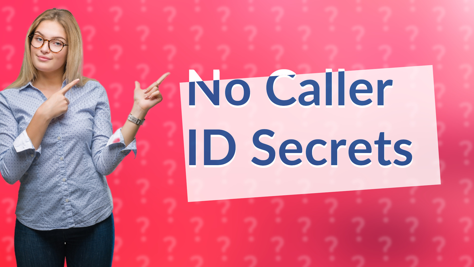 No Caller ID Secrets