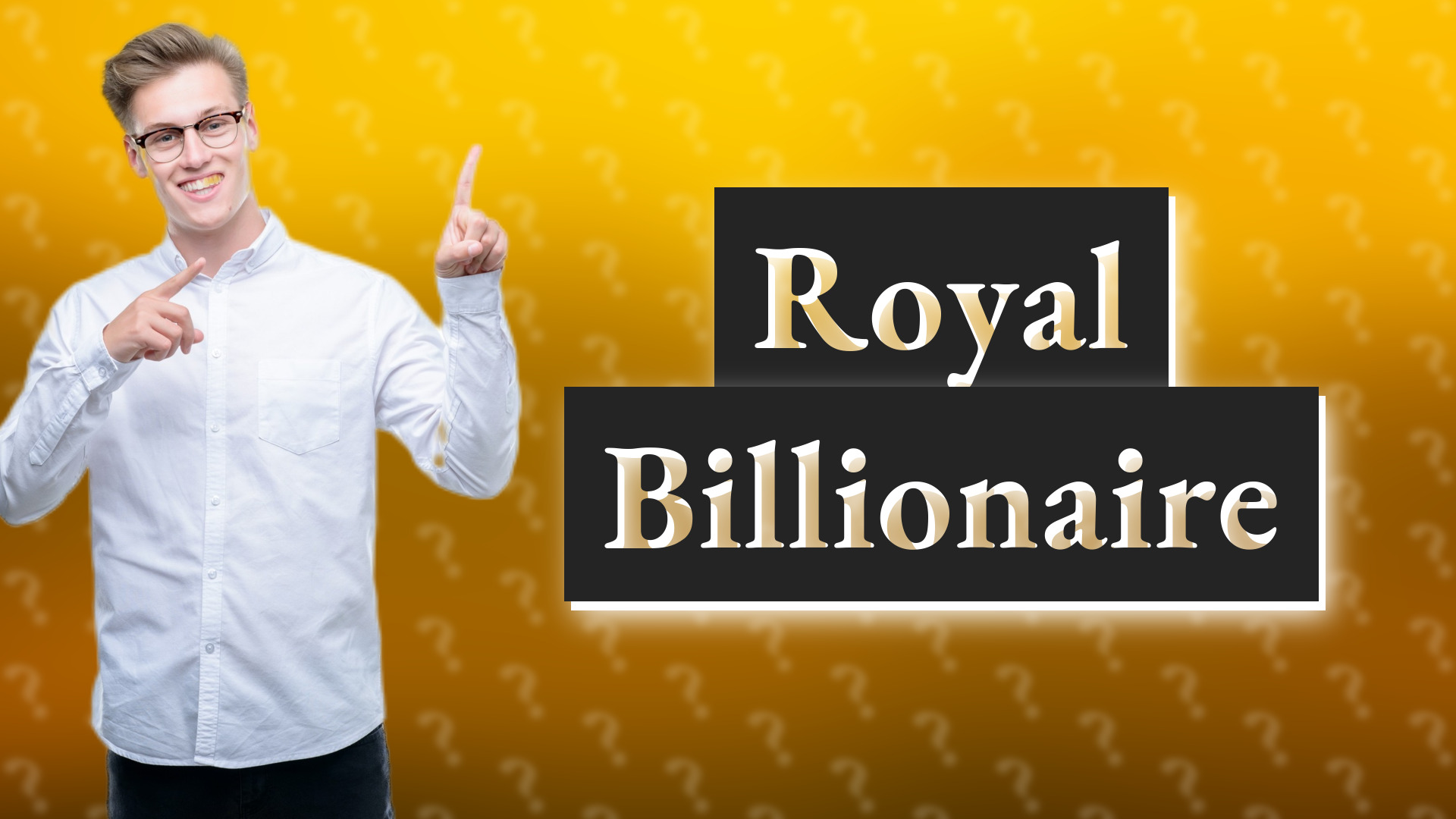 Royal Billionaire