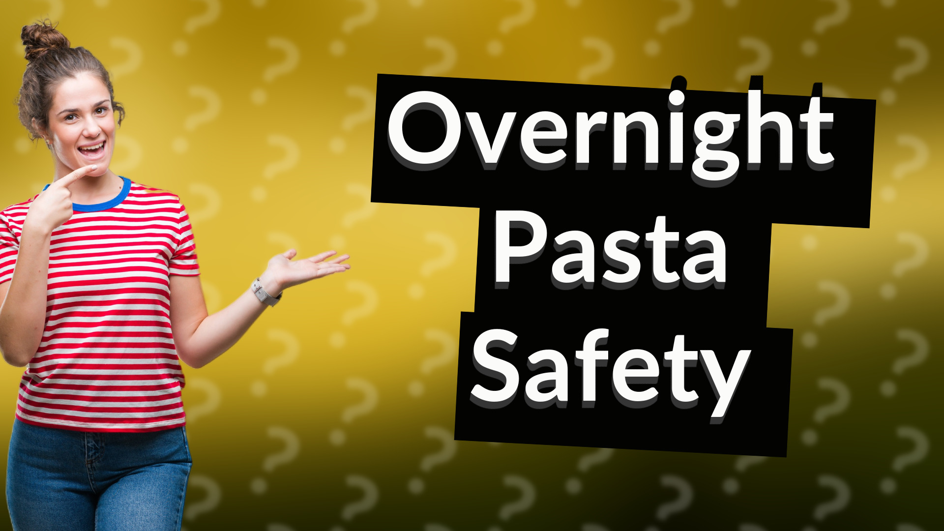 Overnight Pasta Safety
