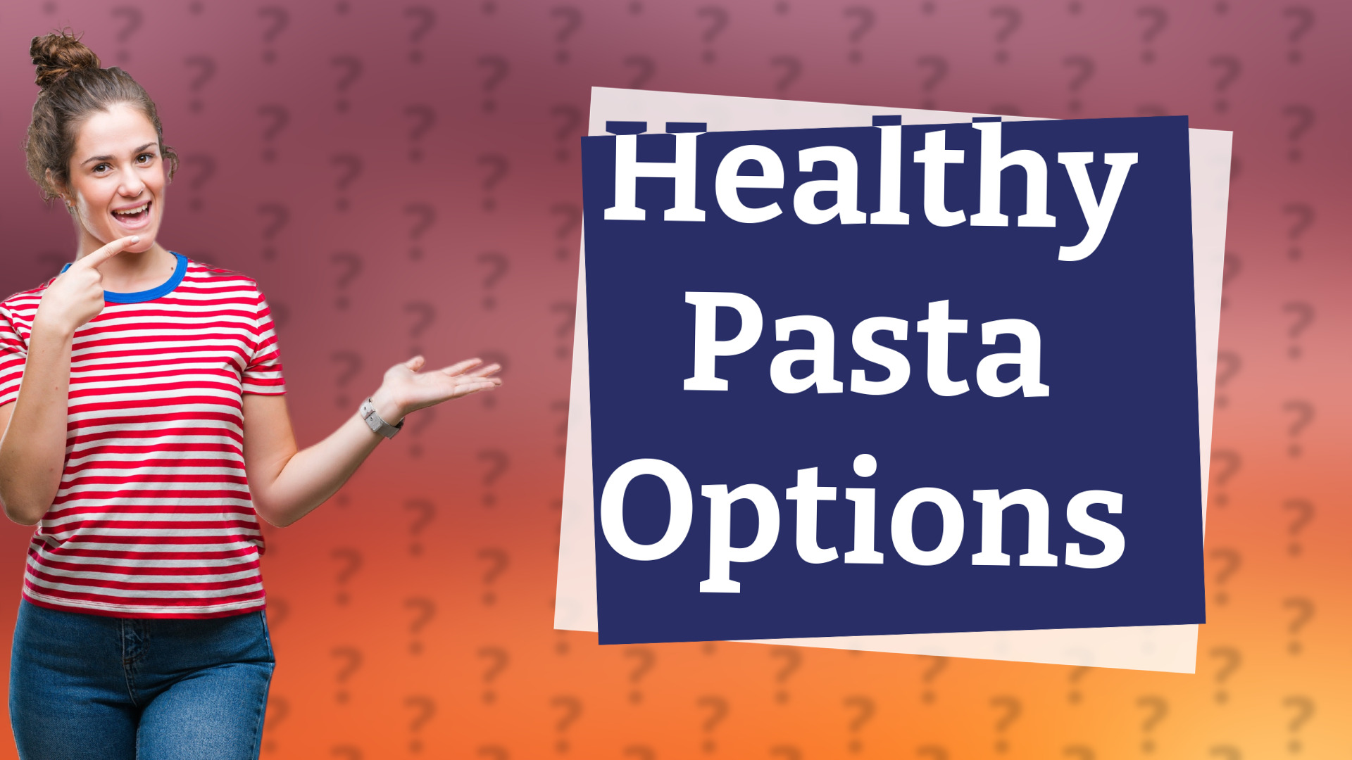 Healthy Pasta Options