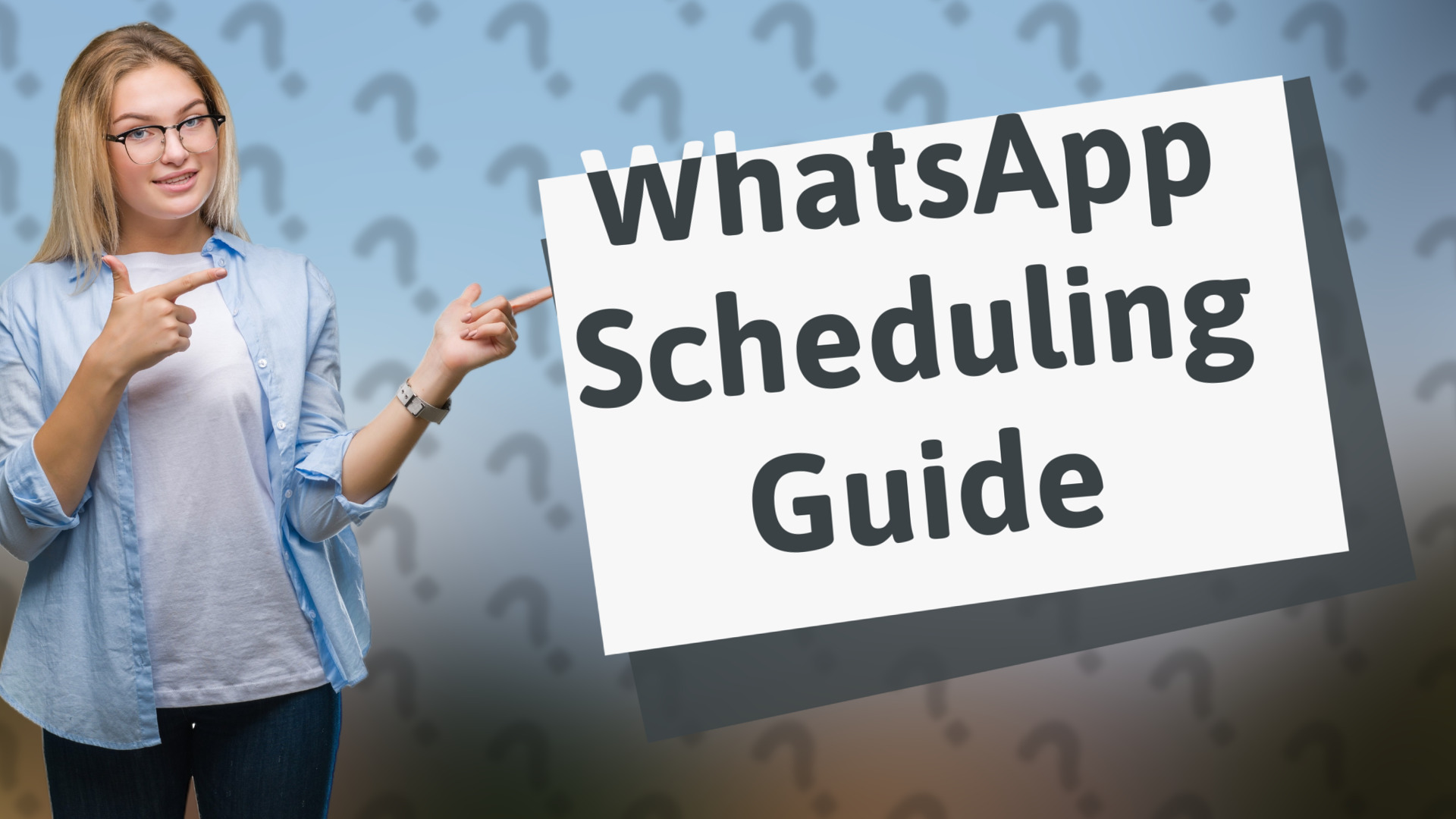 WhatsApp Scheduling Guide