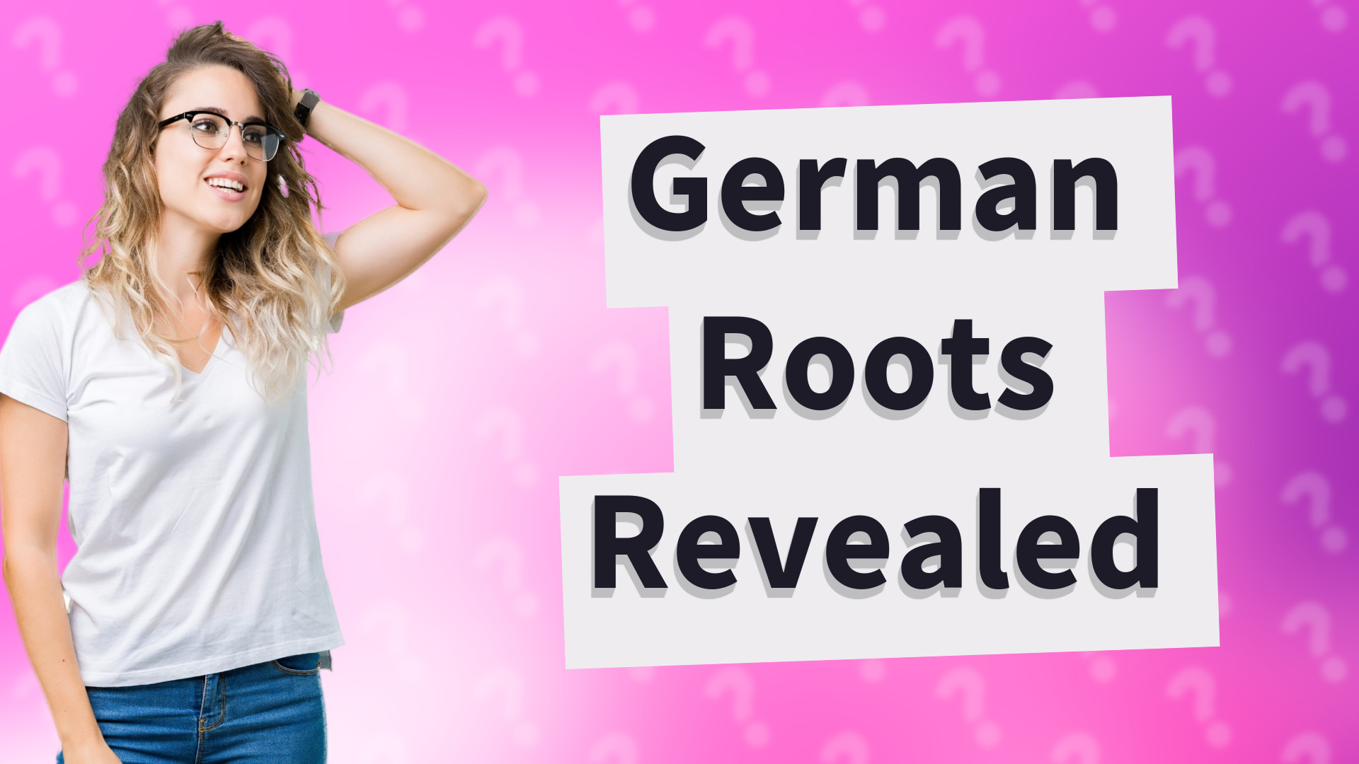 German Roots Revealed