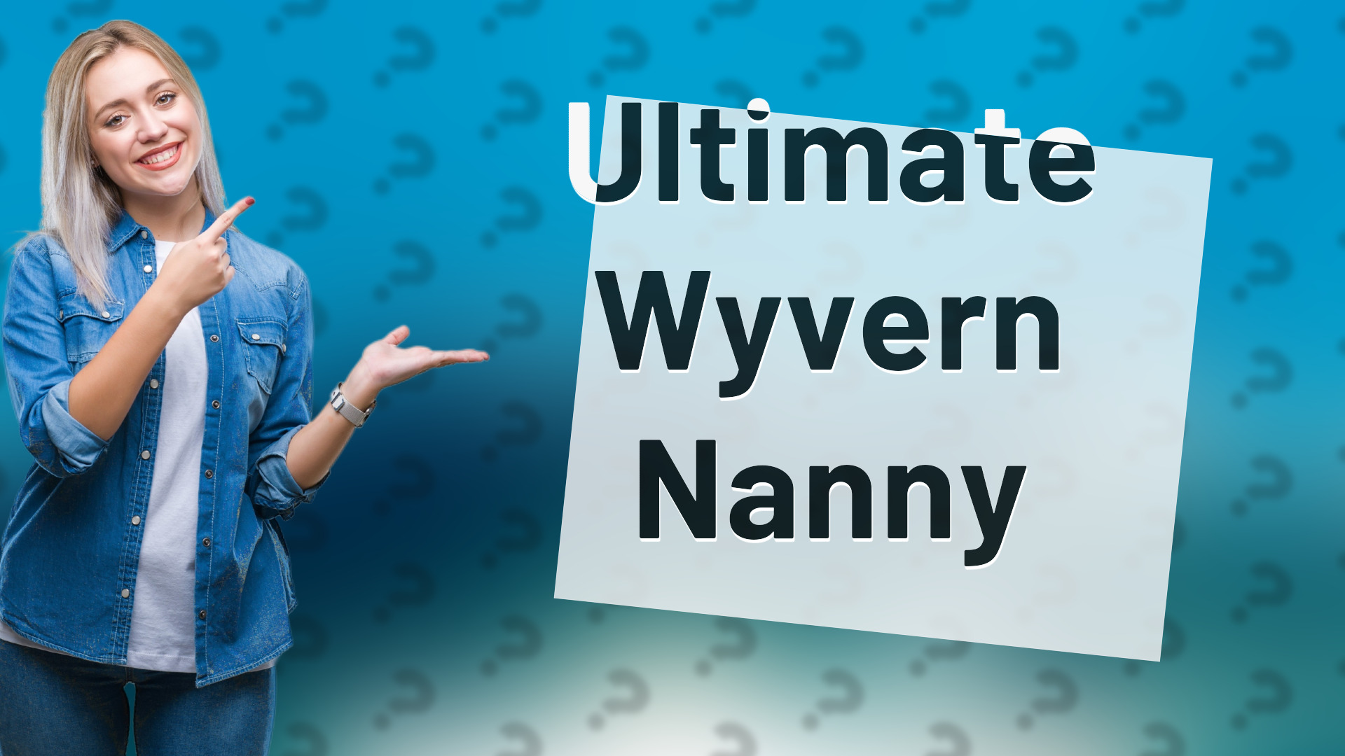 Ultimate Wyvern Nanny