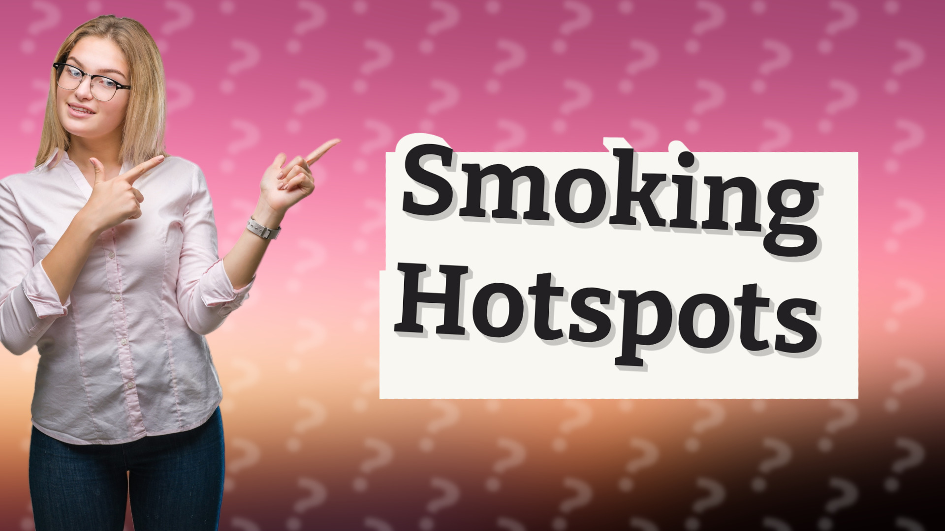 Smoking Hotspots
