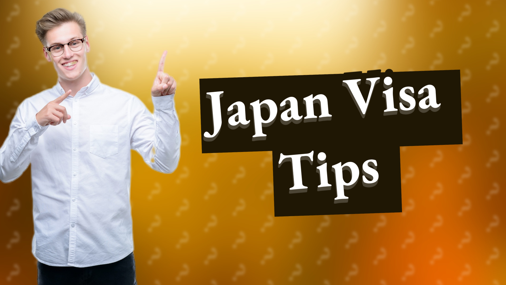 Japan Visa Tips