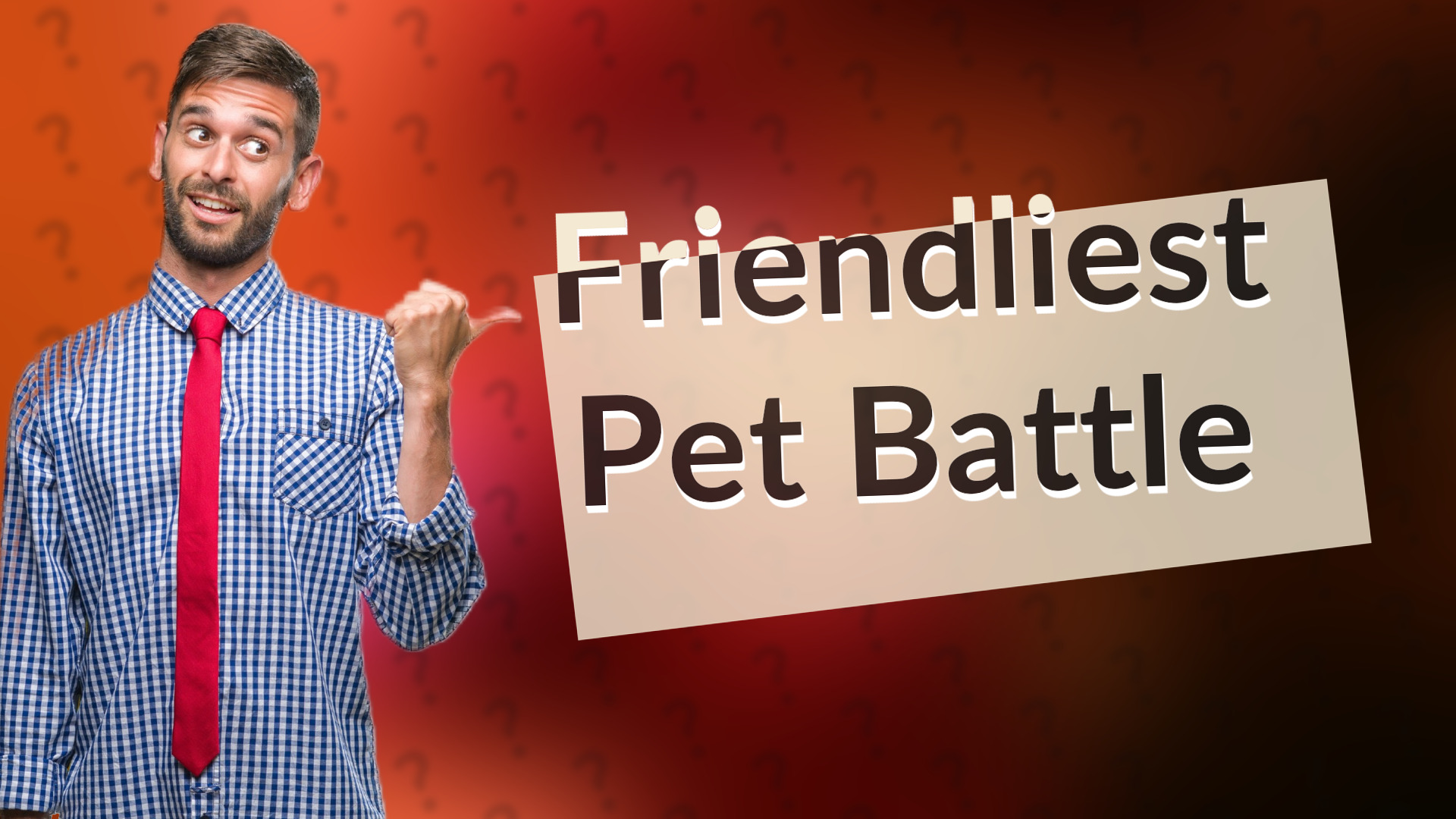 Friendliest Pet Battle