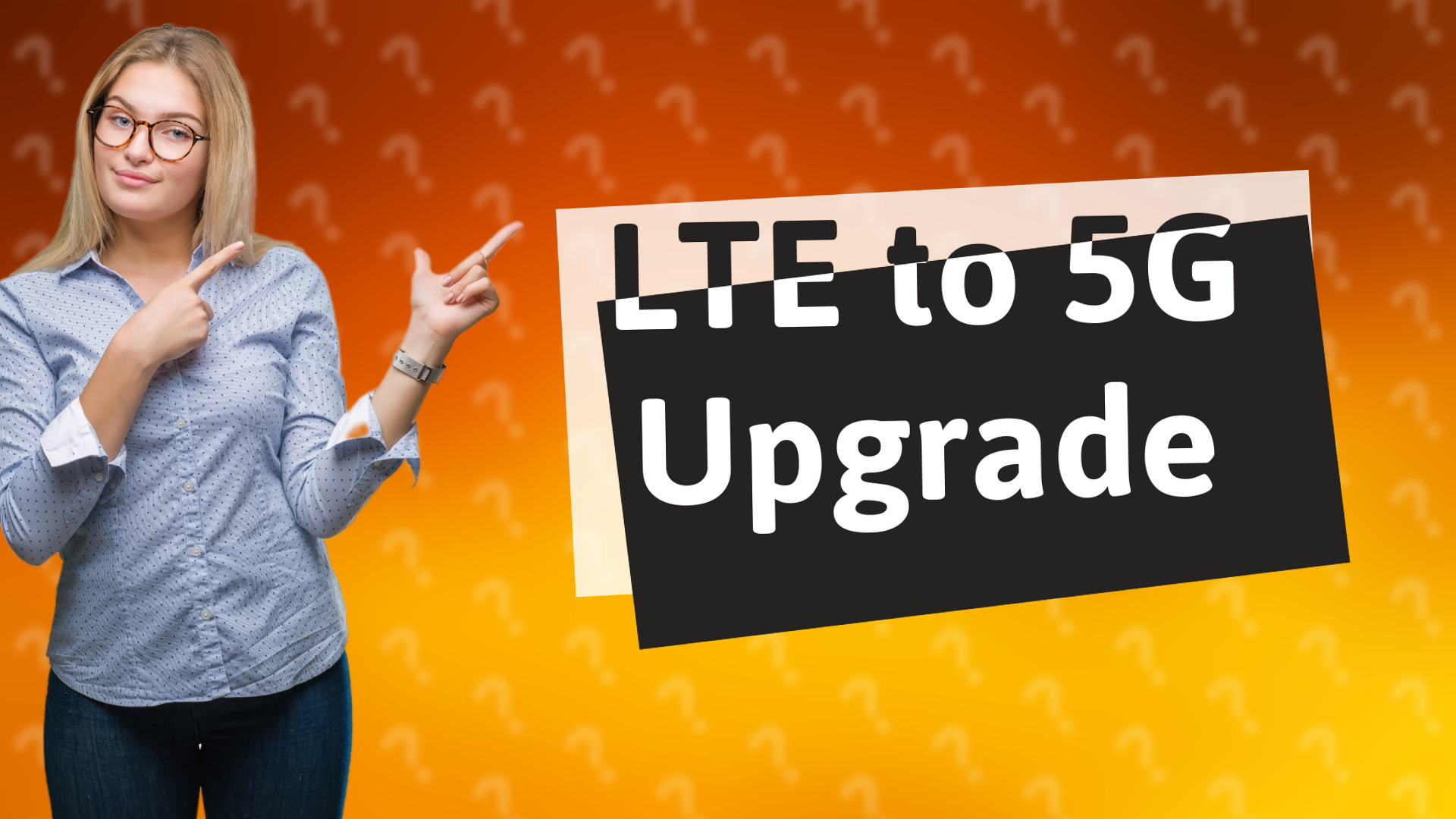 LTE to 5G Upgrade